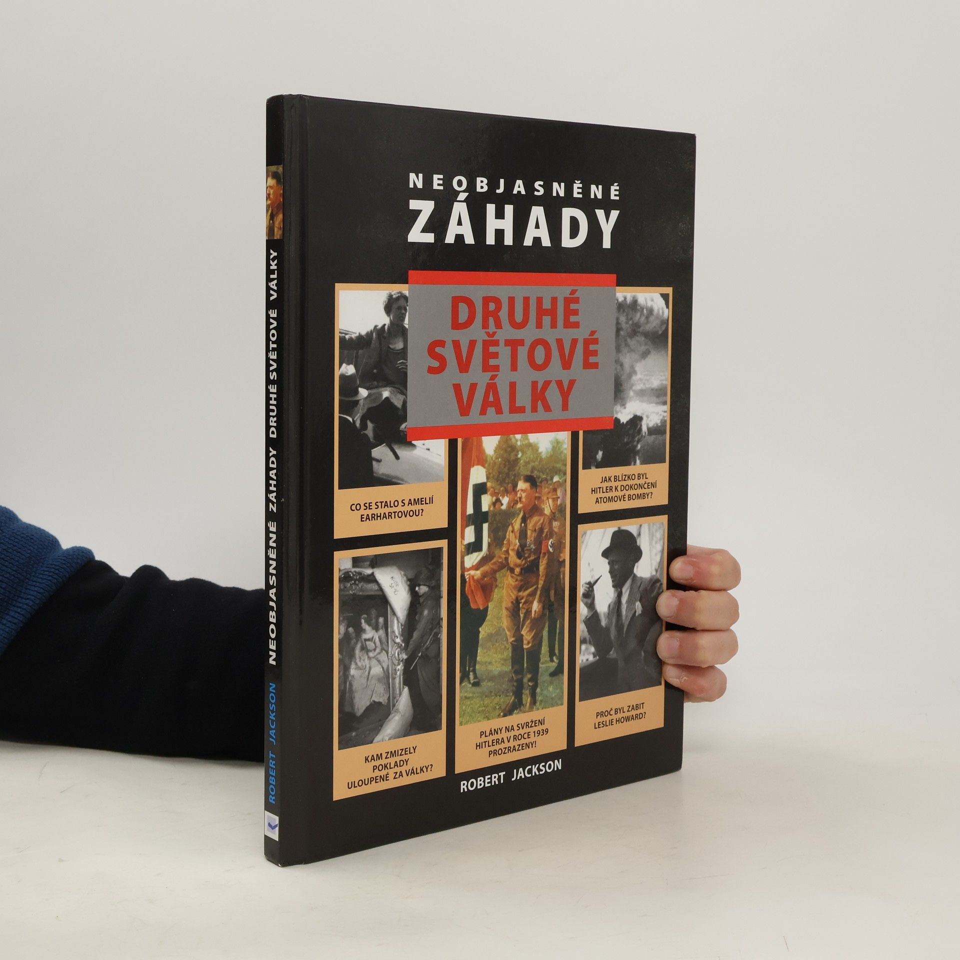 Robert Jackson Neobjasněné záhady druhé světové války