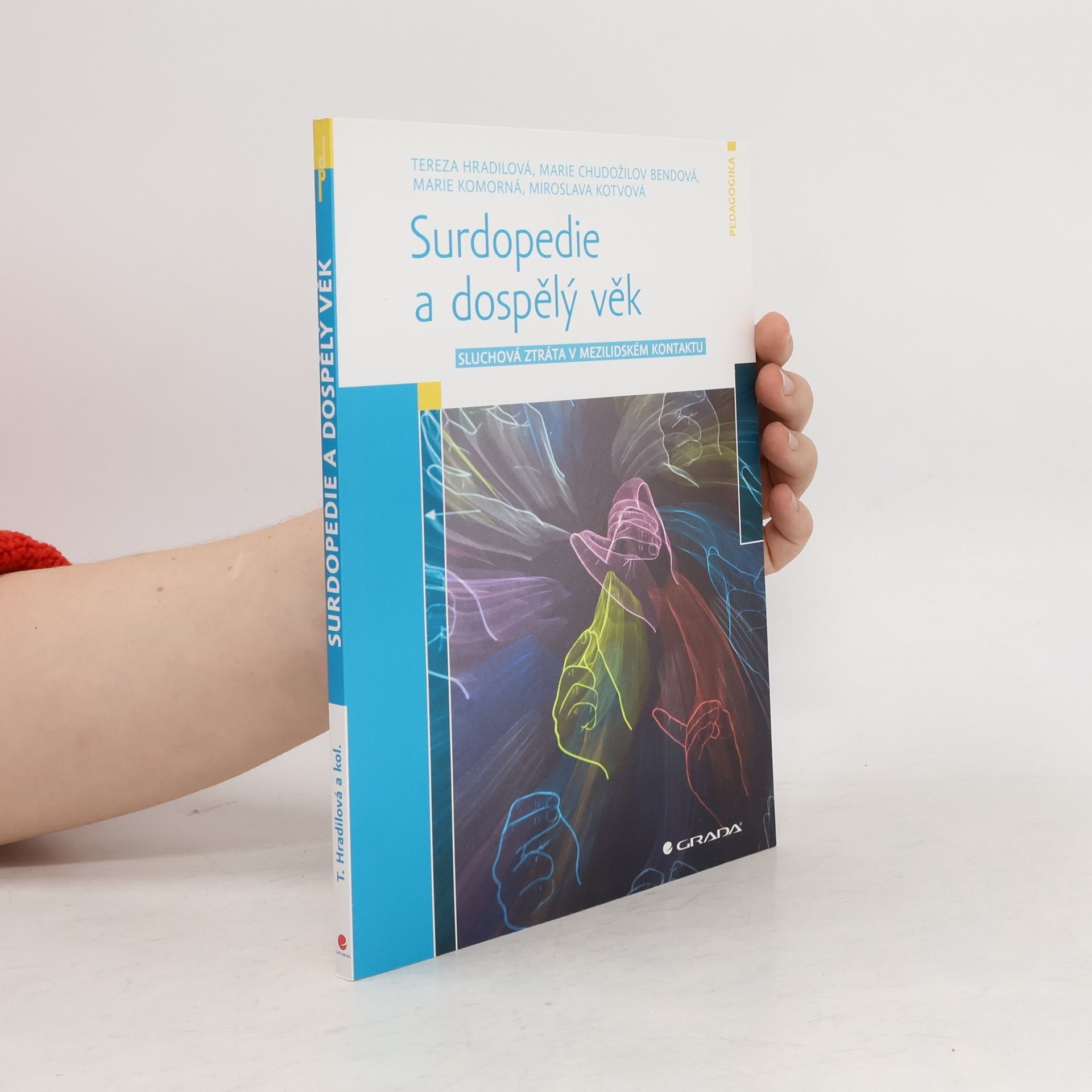 Tereza Hradilová Surdopedie a dospělý věk