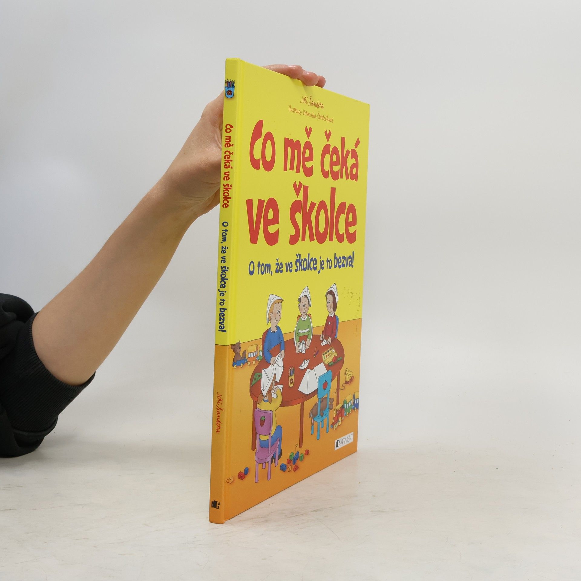 Jiří Šandera Co mě čeká ve školce. O tom, že ve školce je to bezva!