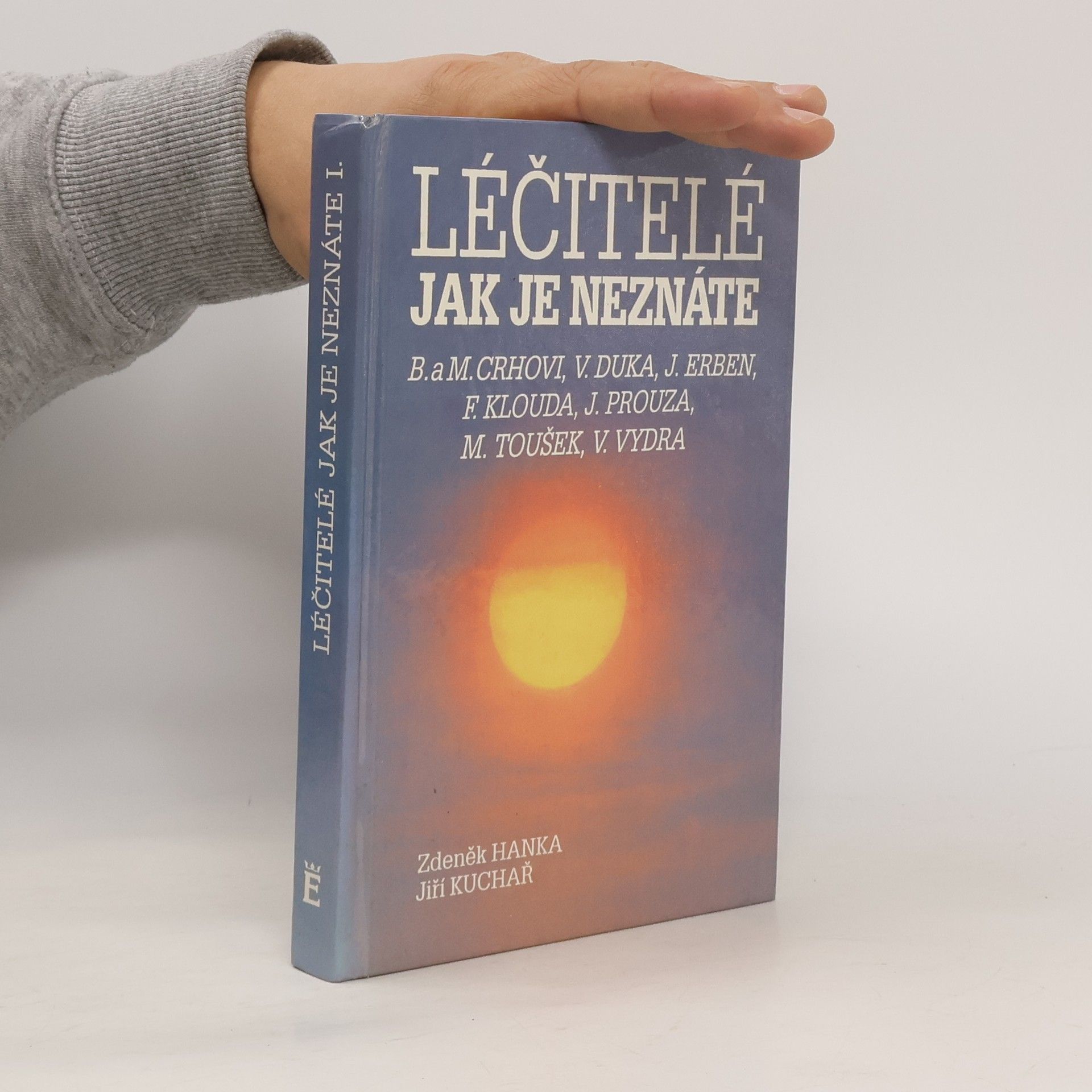 Zdeněk Hanka Léčitelé jak je neznáte