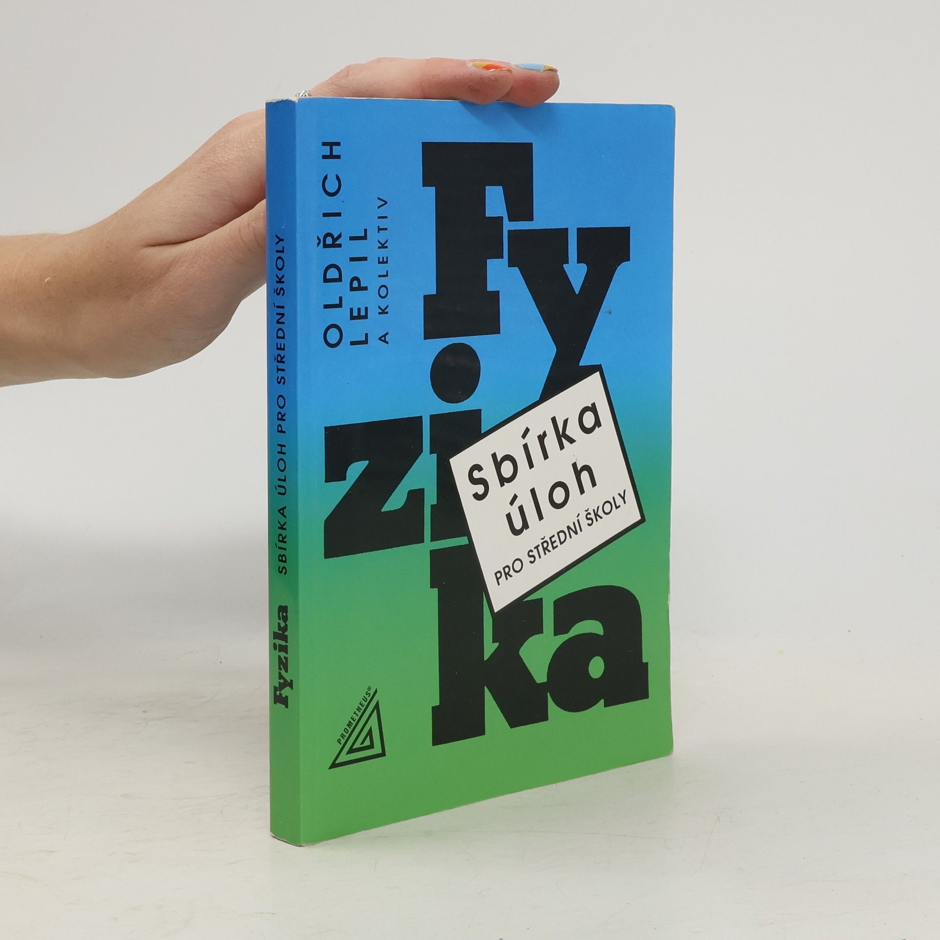 Miroslava Široká Fyzika. Sbírka úloh pro střední školy