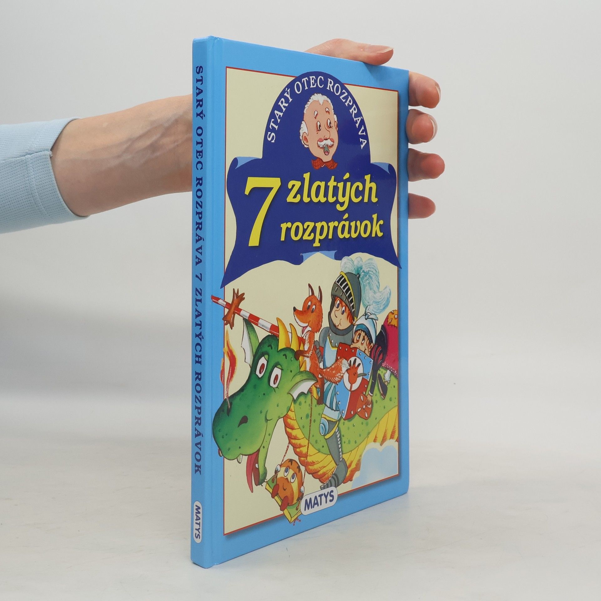 Adolf Dudek Starý otec rozpráva: 7 zlatých rozprávok