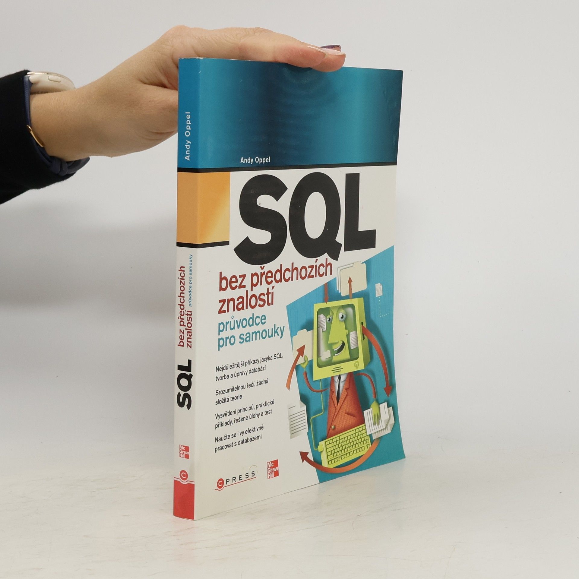 Andrew J. Oppel SQL bez předchozích znalostí : [průvodce pro samouky]