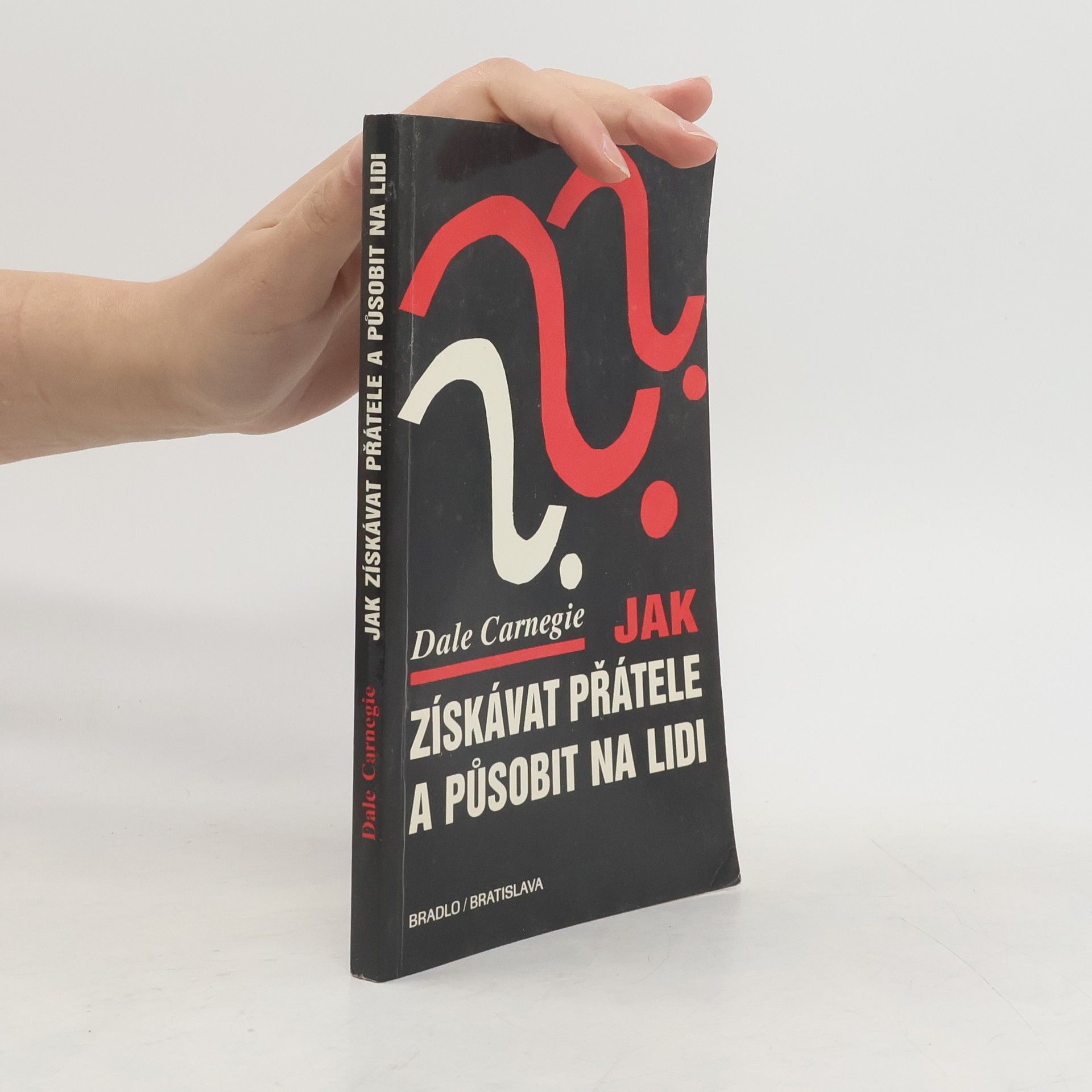 Jak získávat přátele a působit na lidi