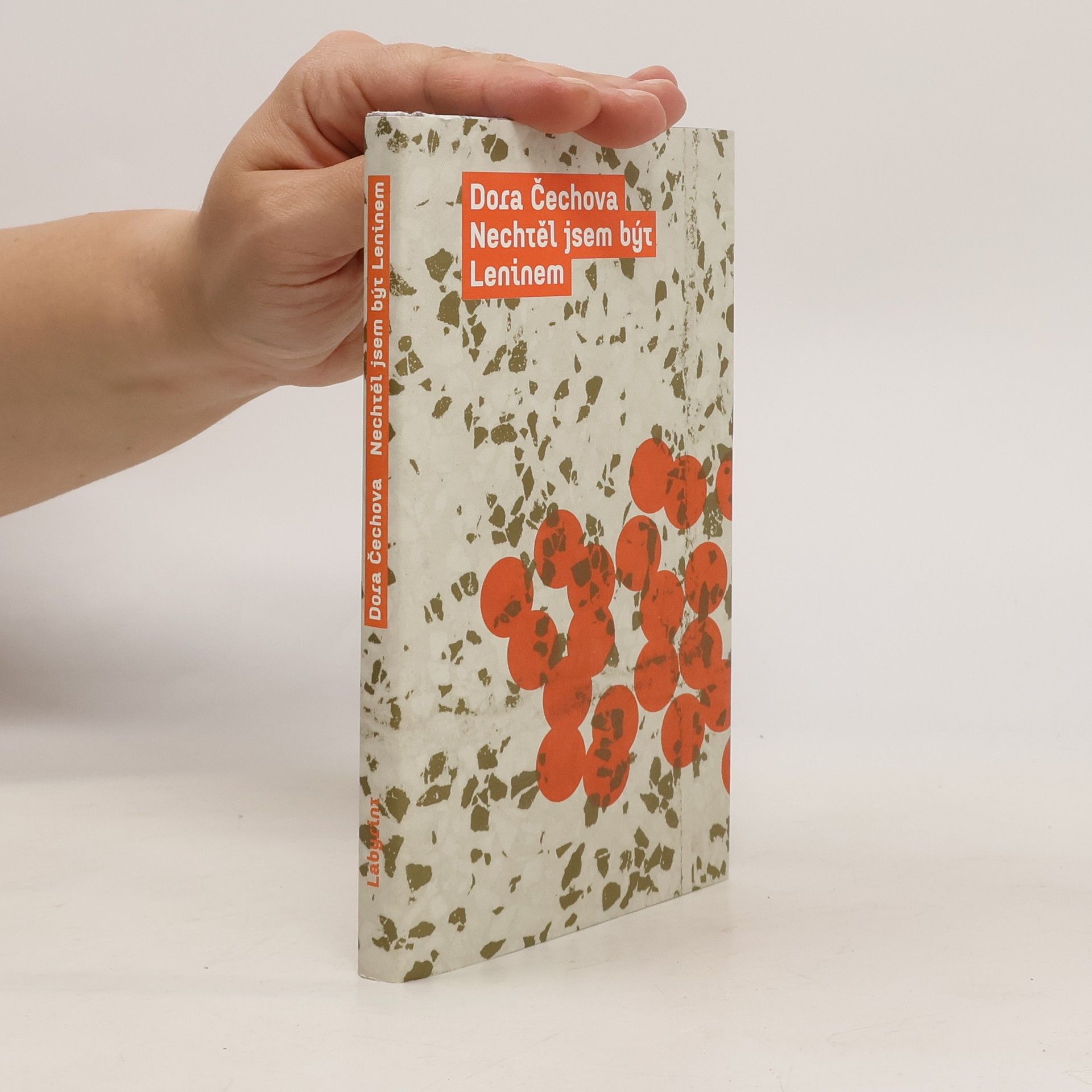 Dora Čechová Nechtěl jsem být Leninem