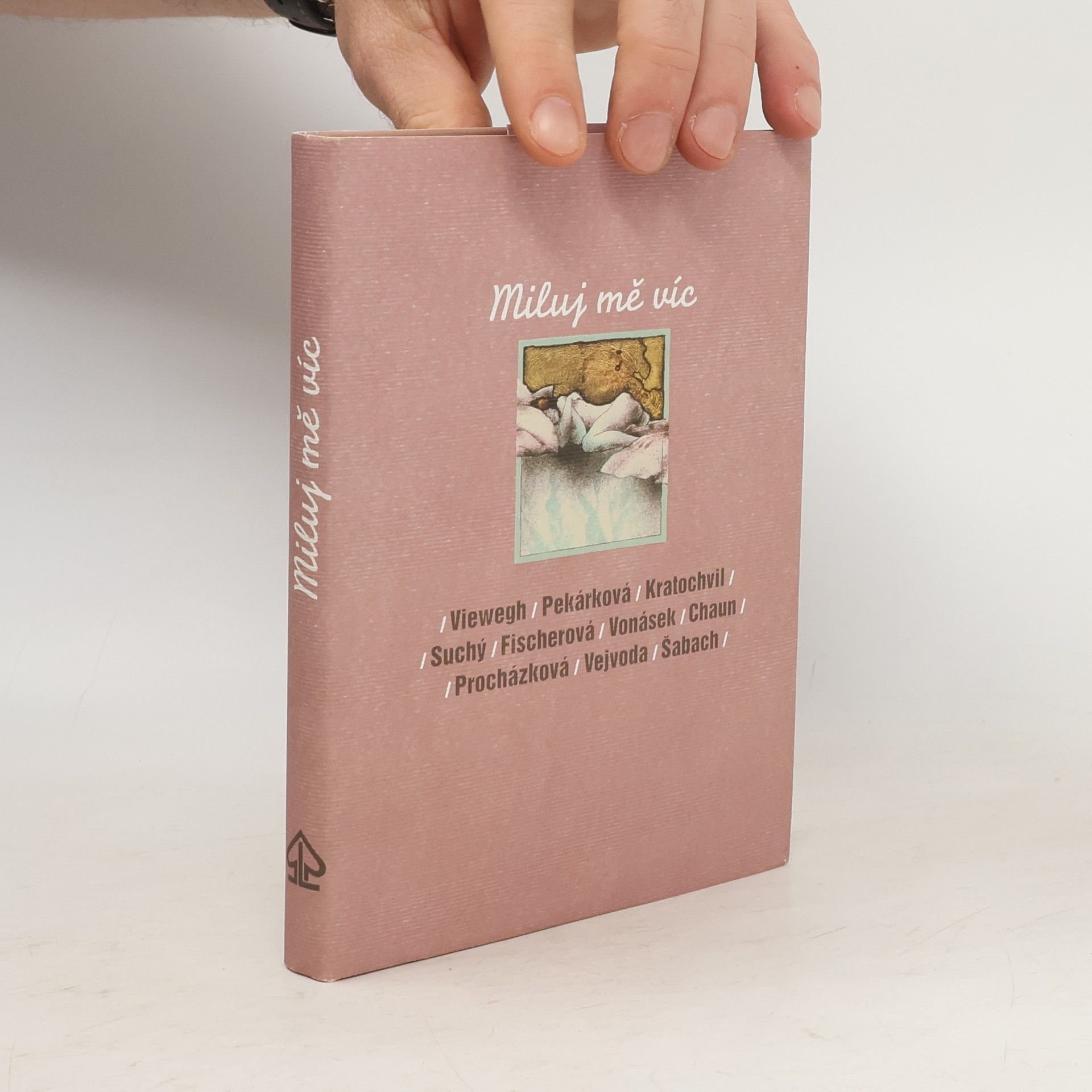 Kolektiv autorů Miluj mě víc