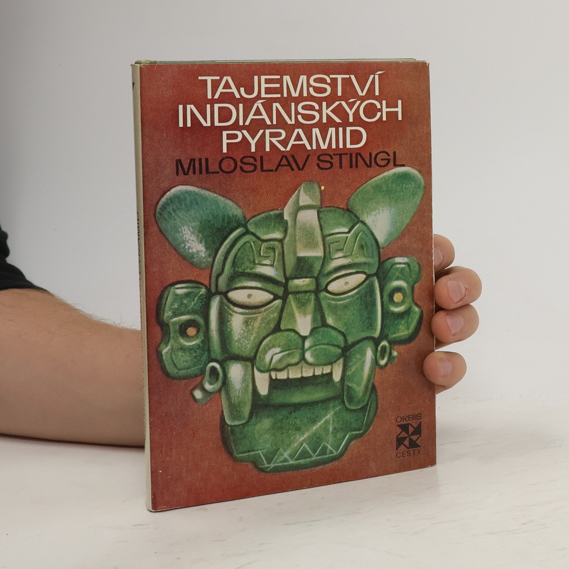 Miloslav Stingl Tajemství indiánských pyramid