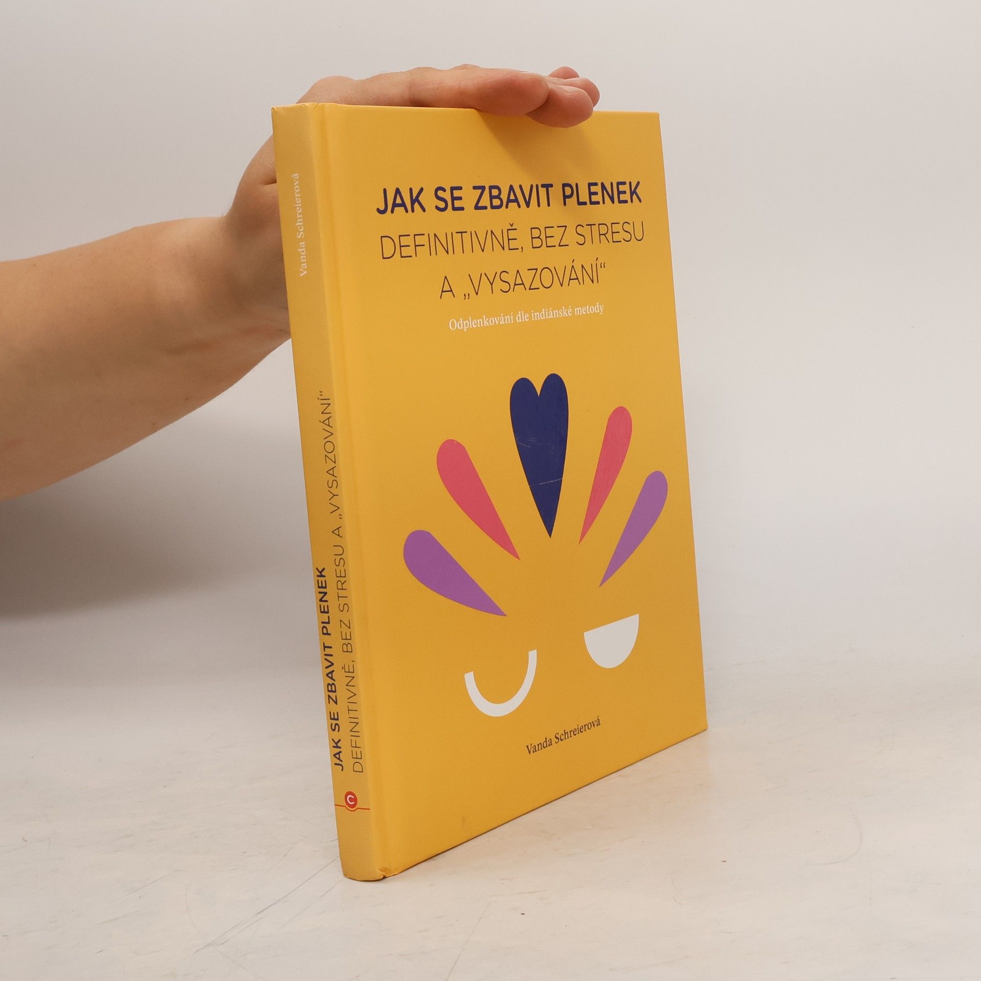 Vanda Schreierová Jak se zbavit plenek. Definitivně, bez stresu a "vysazování"