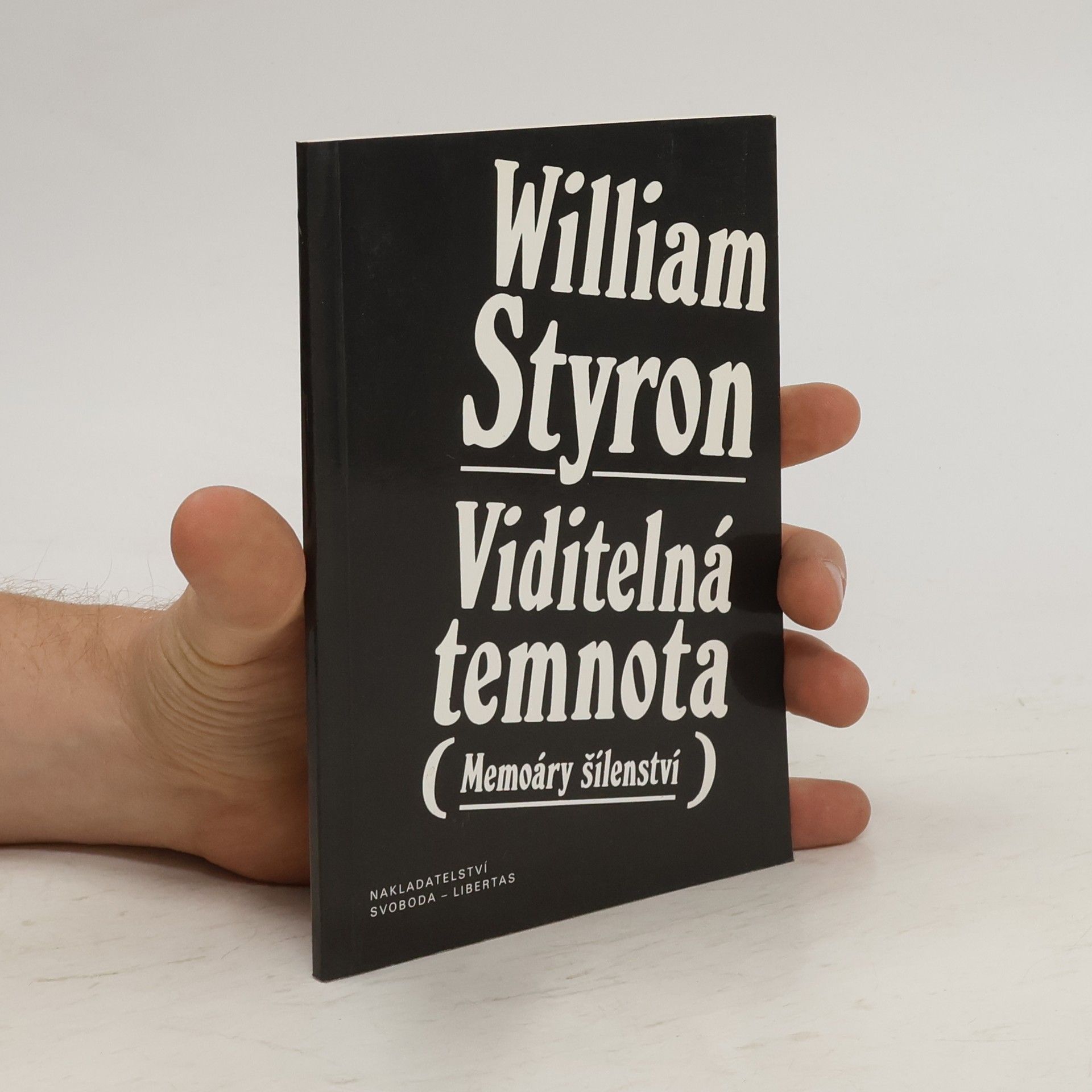 Viditelná temnota. Memoáry šílenství