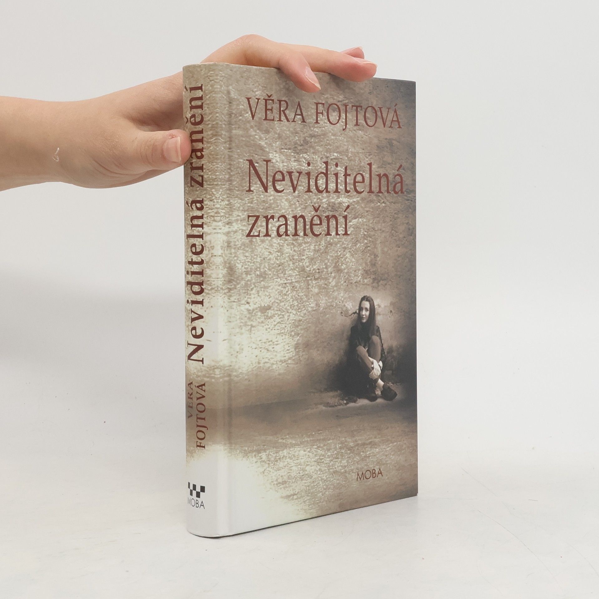 Věra Fojtová Neviditelná zranění