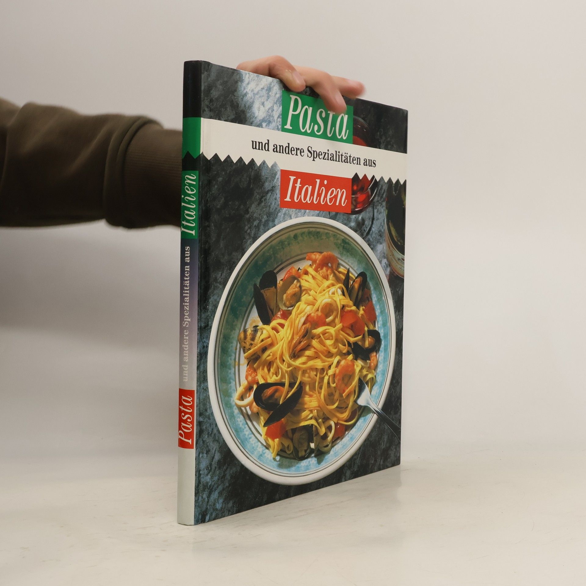 Autorenkollektiv Pasta und andere Spezialitäten aus Italien