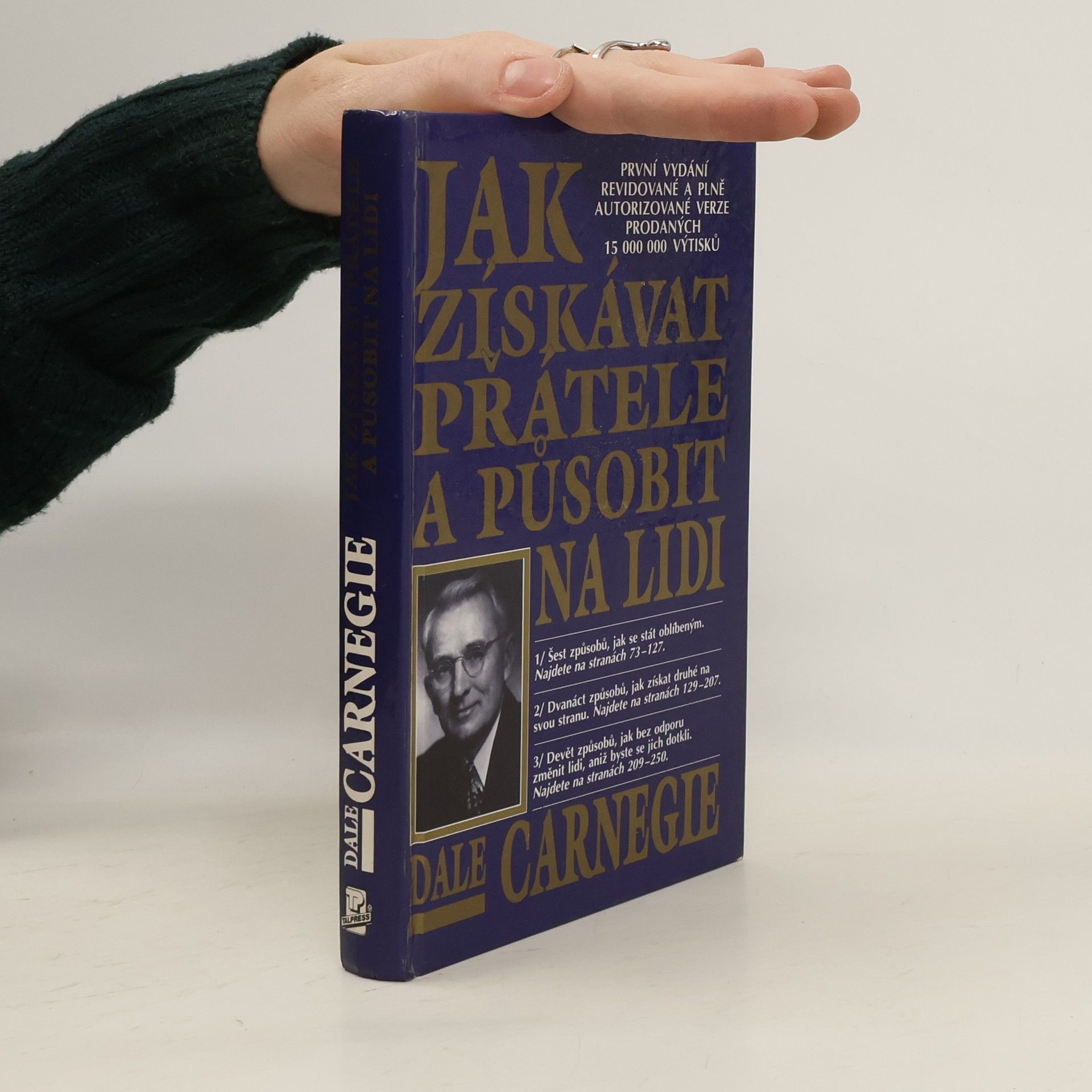 Dale Carnegie Jak získávat přátele a působit na lidi