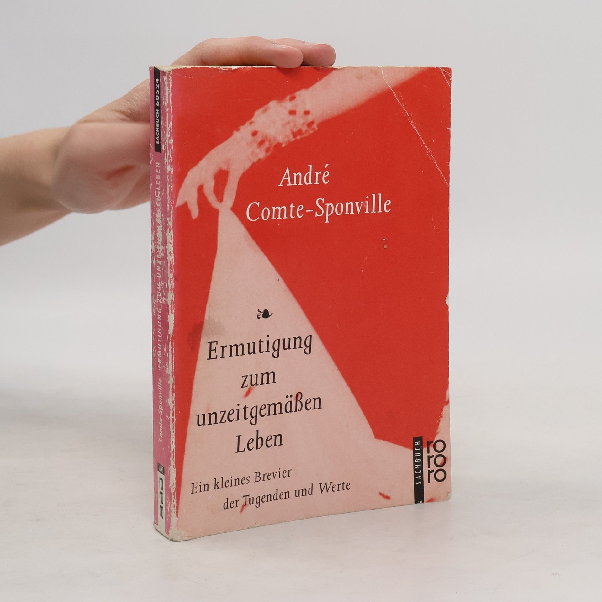 André Comte-Sponville Ermutigung zum unzeitgemäßen Leben