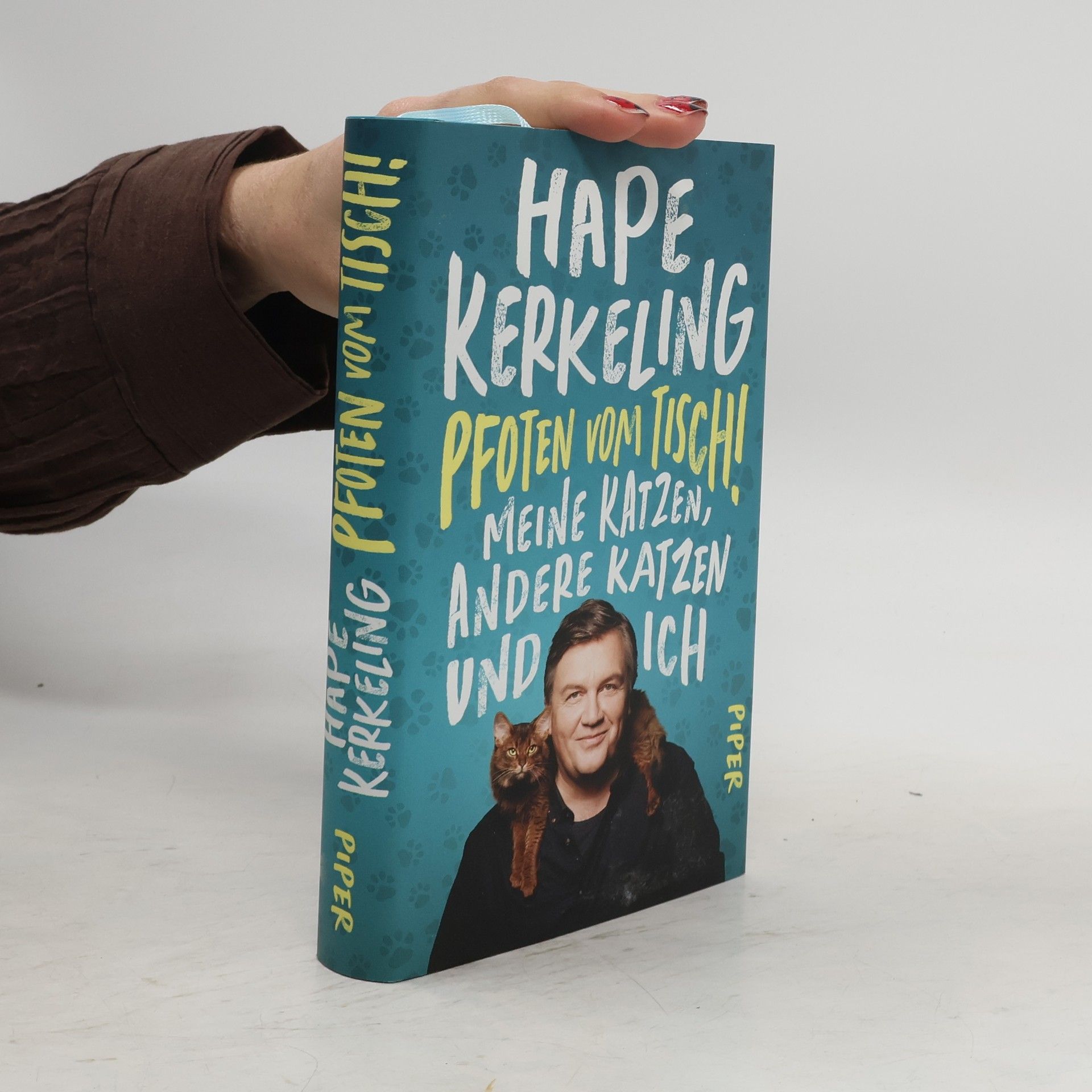 Hape Kerkeling Pfoten vom Tisch! : Meine Katzen, andere Katzen und ich