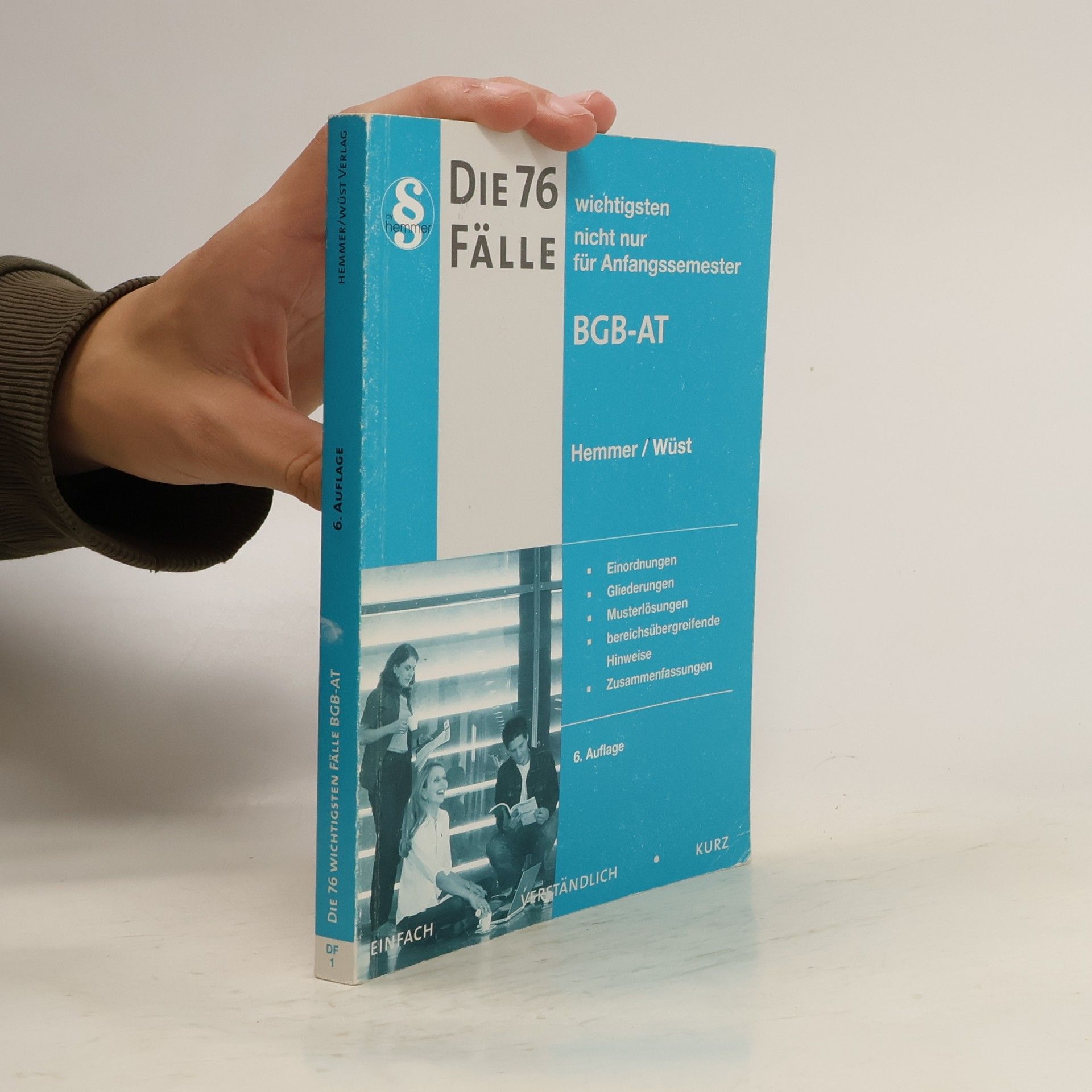 Various authors die 76 wichtigsten Fälle zum BGB AT