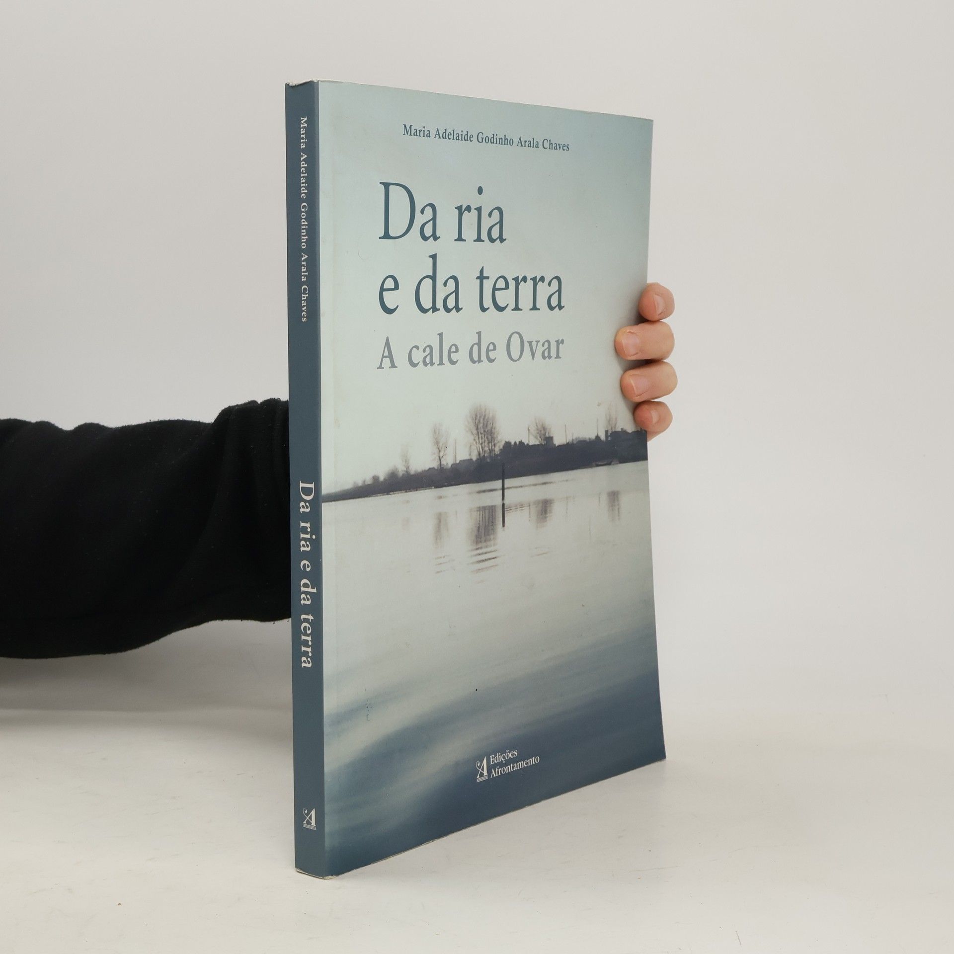 Maria Adelaide Godinho Arala Chaves Da ria e da terra