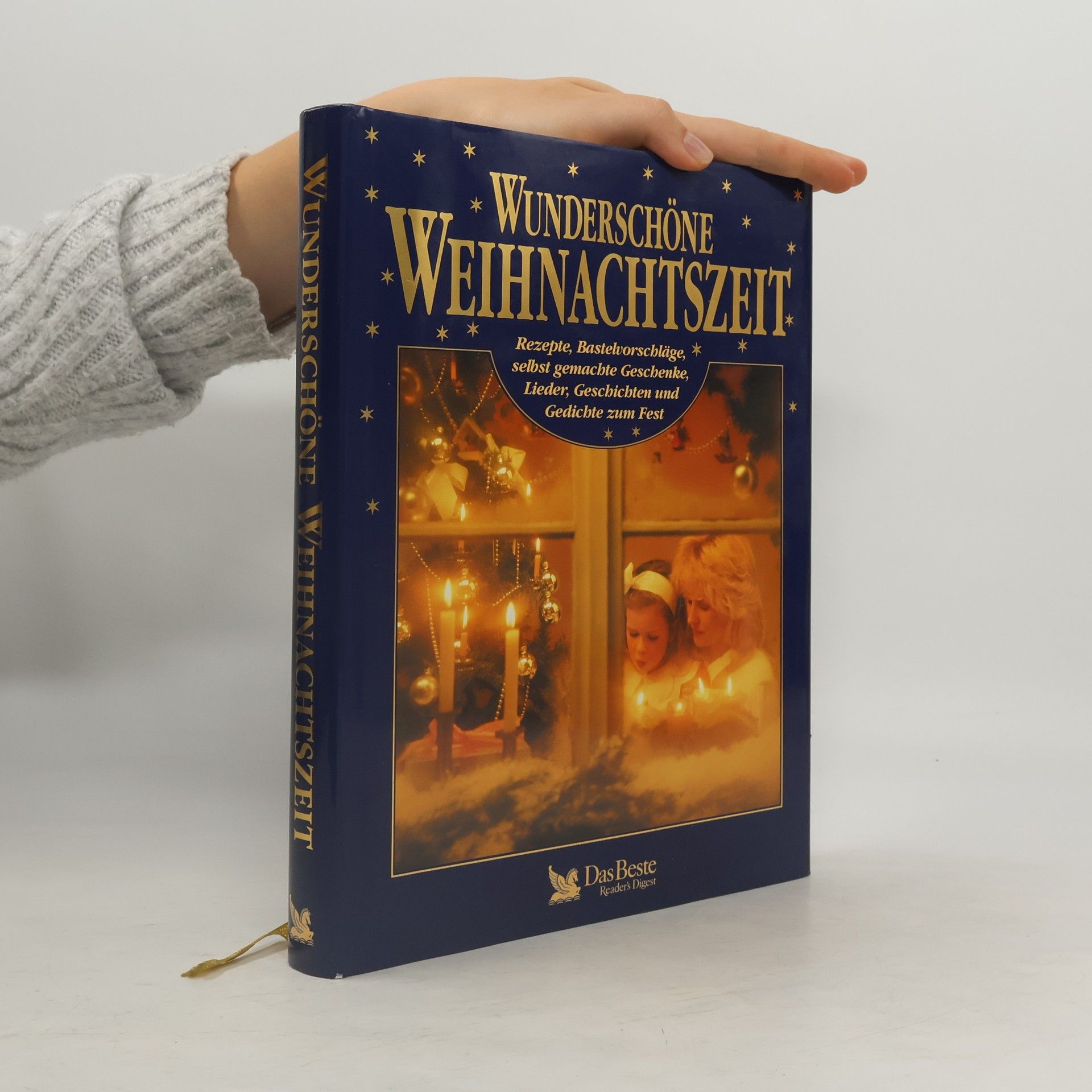 Collectif d'auteurs Wunderschöne Weihnachtszeit: Rezepte, Bastelvorschläge, selbst gemachte Geschenke, Lieder, Geschichten und Gedichte zum Fest