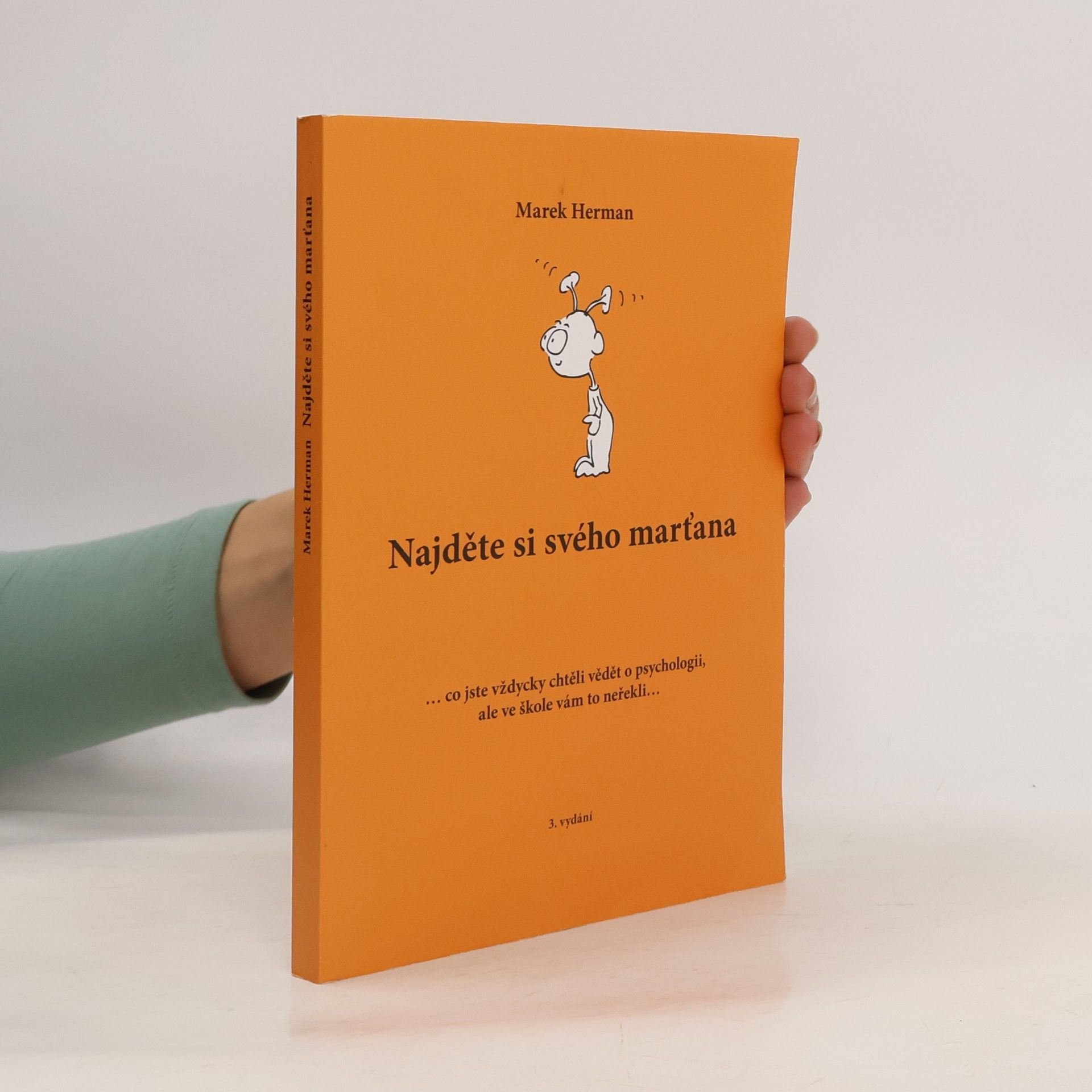 Marek Herman Najděte si svého marťana