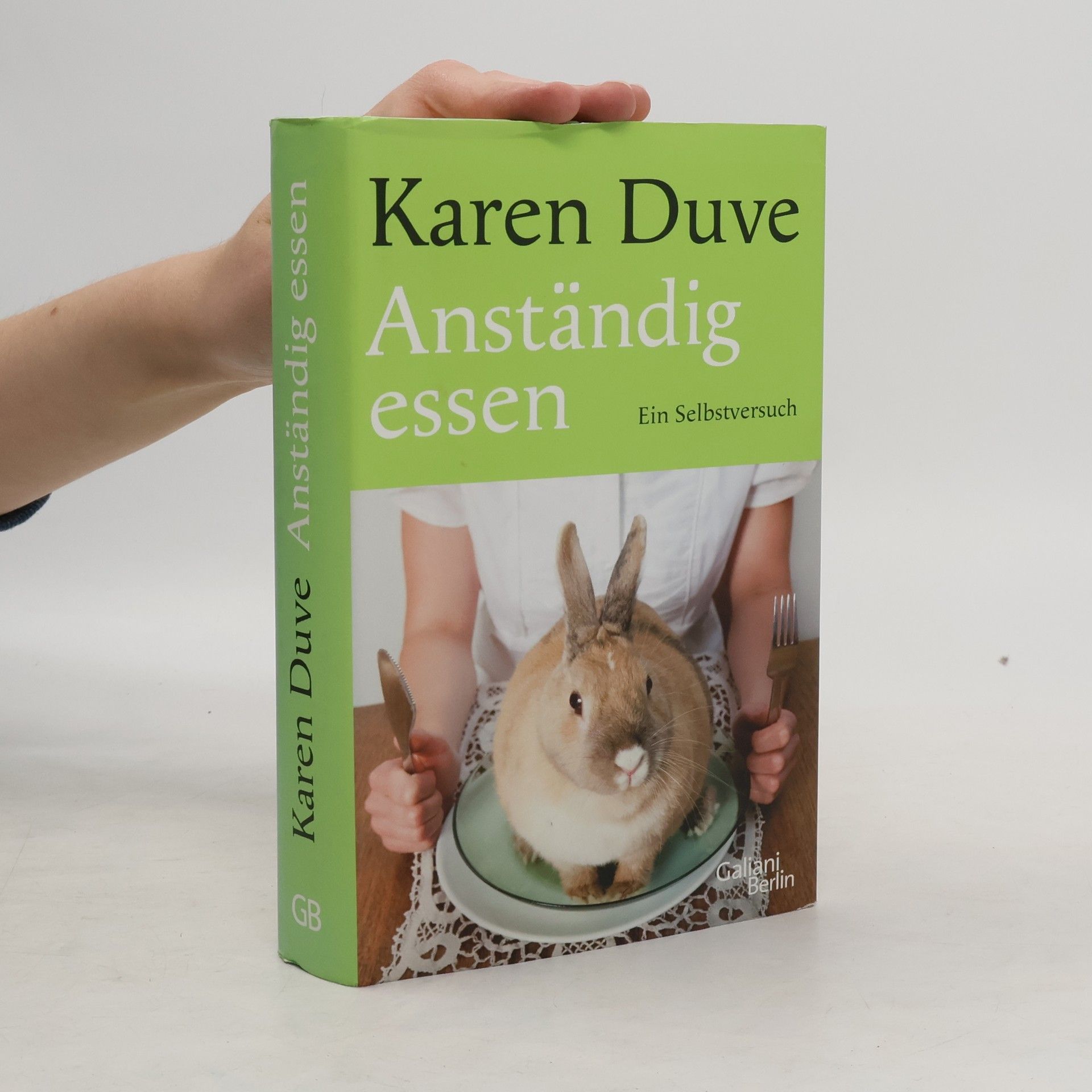 Karen Duve Anständig essen : ein Selbstversuch