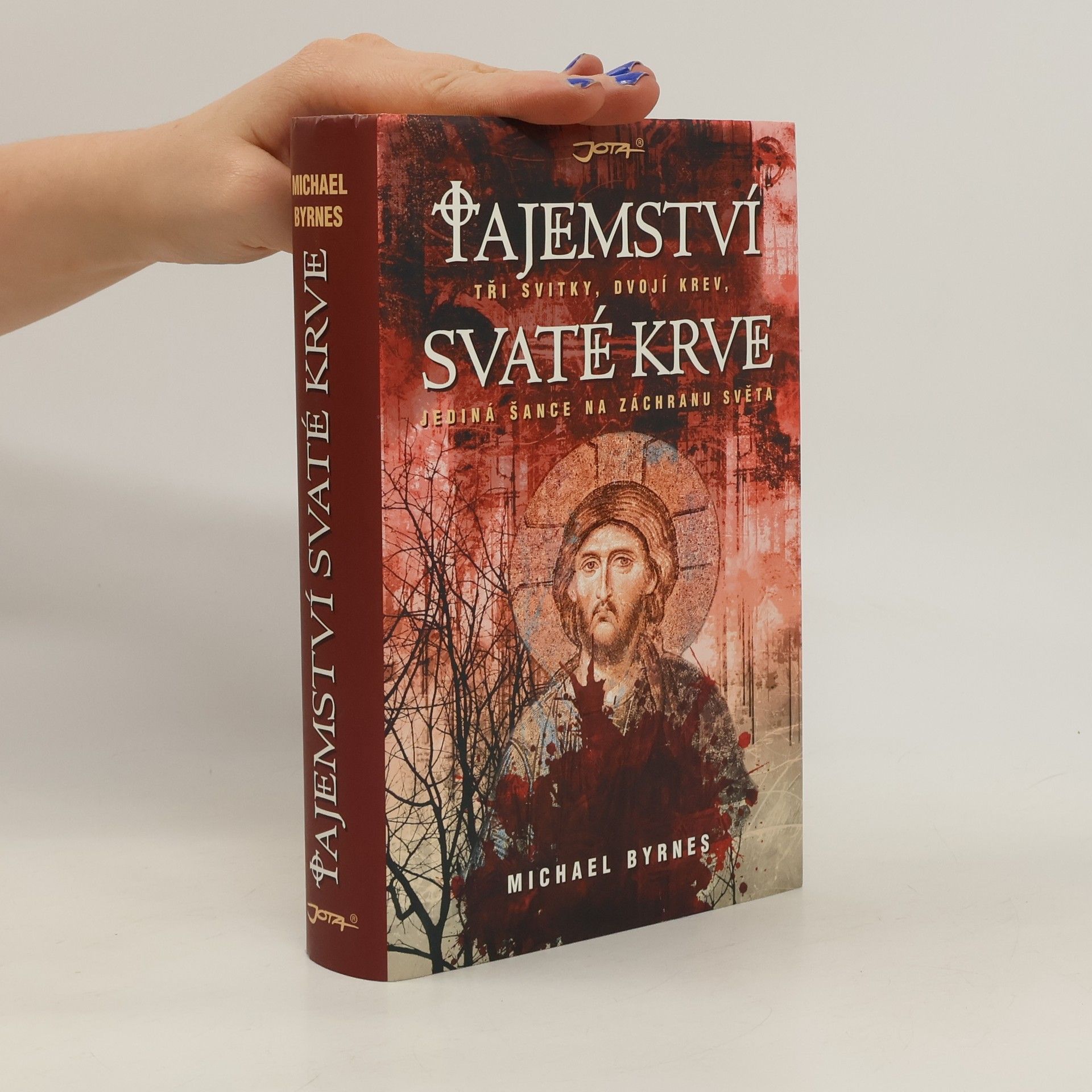 Tajemství svaté krve. Tři svitky, dvojí krev, jediná šance na záchranu světa