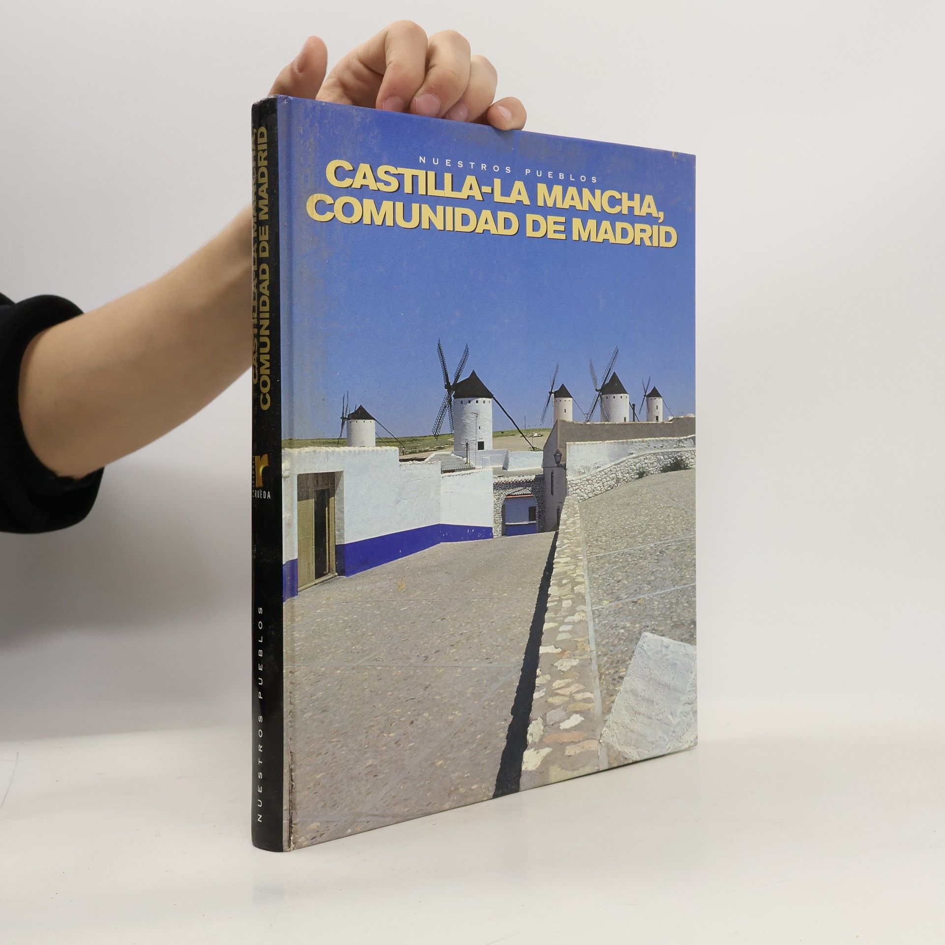 Collectif d'auteurs Nuestros pueblos, Castilla-la Mancha, Comunidad de Madrid