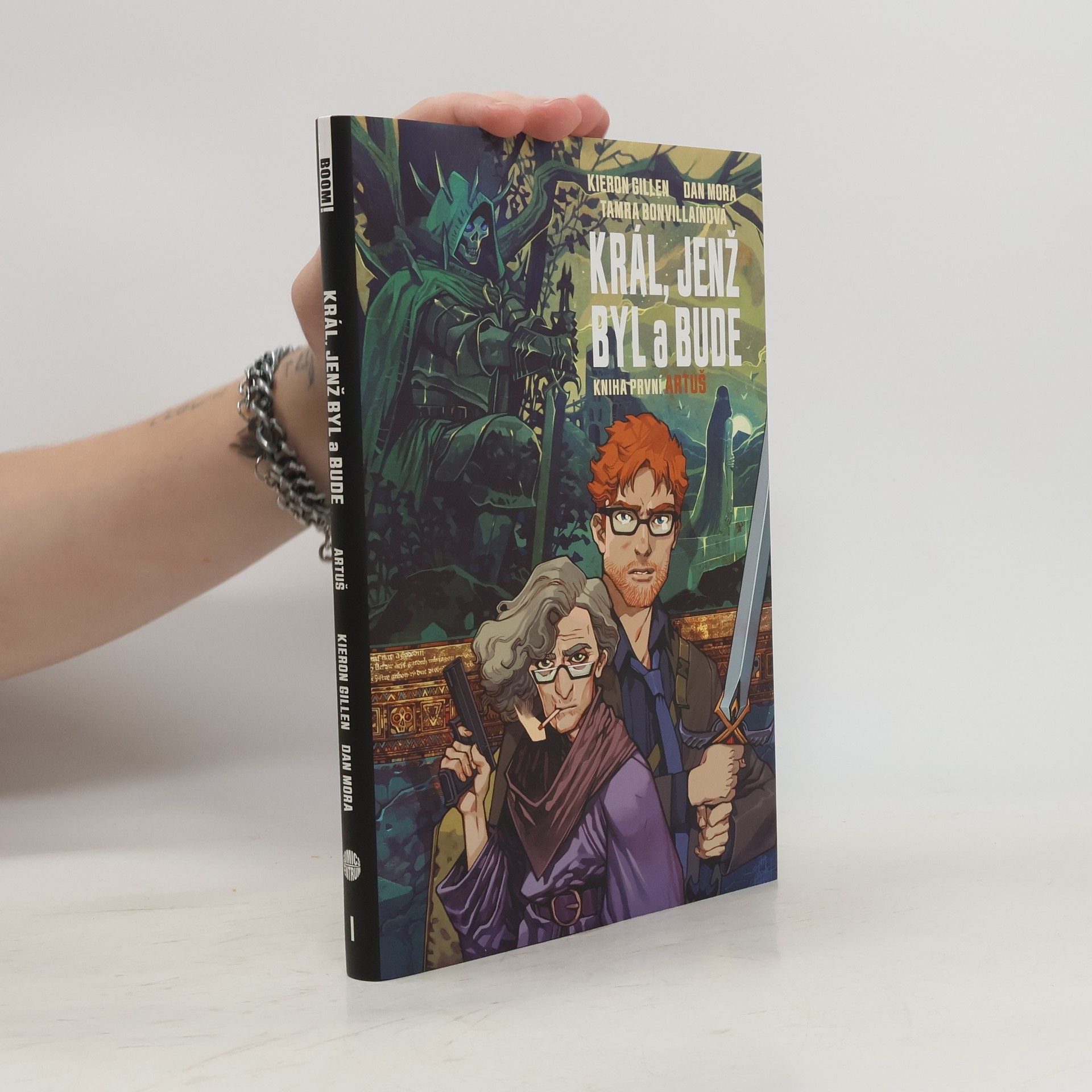 Kieron Gillen Artuš: Král, jenž byl a bude