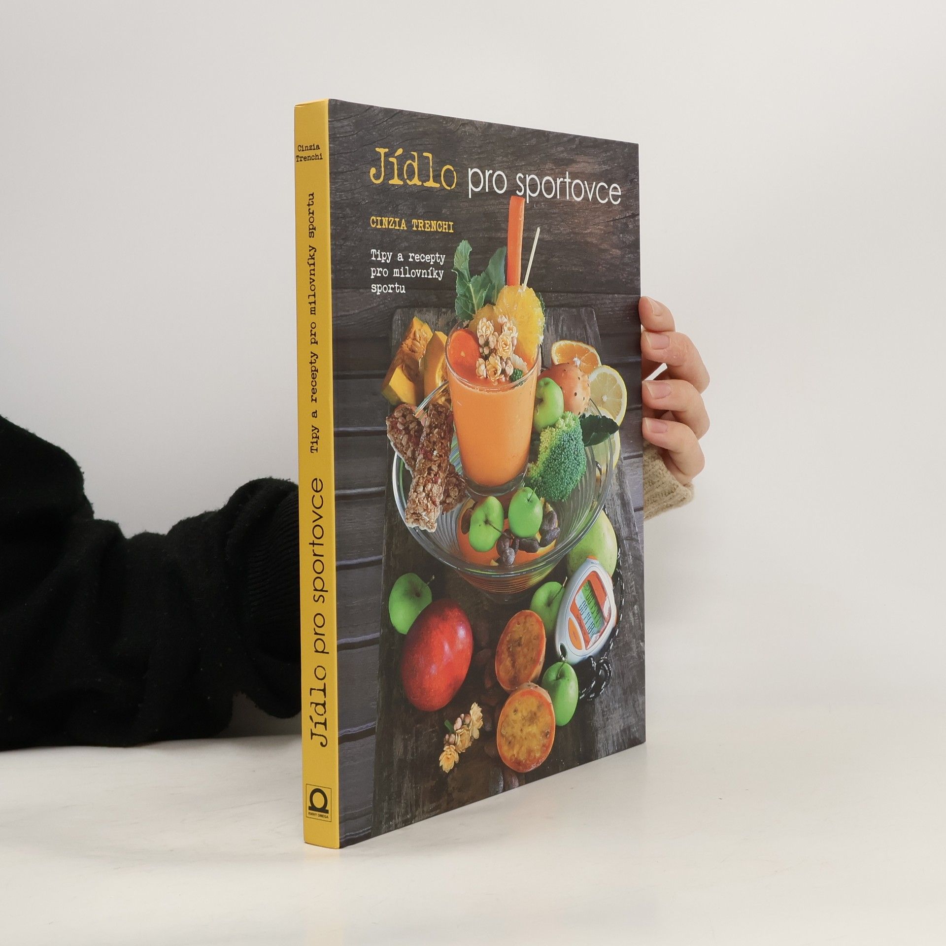 Cinzia Trenchi Jídlo pro sportovce: Tipy a recepty pro milovníky sportu