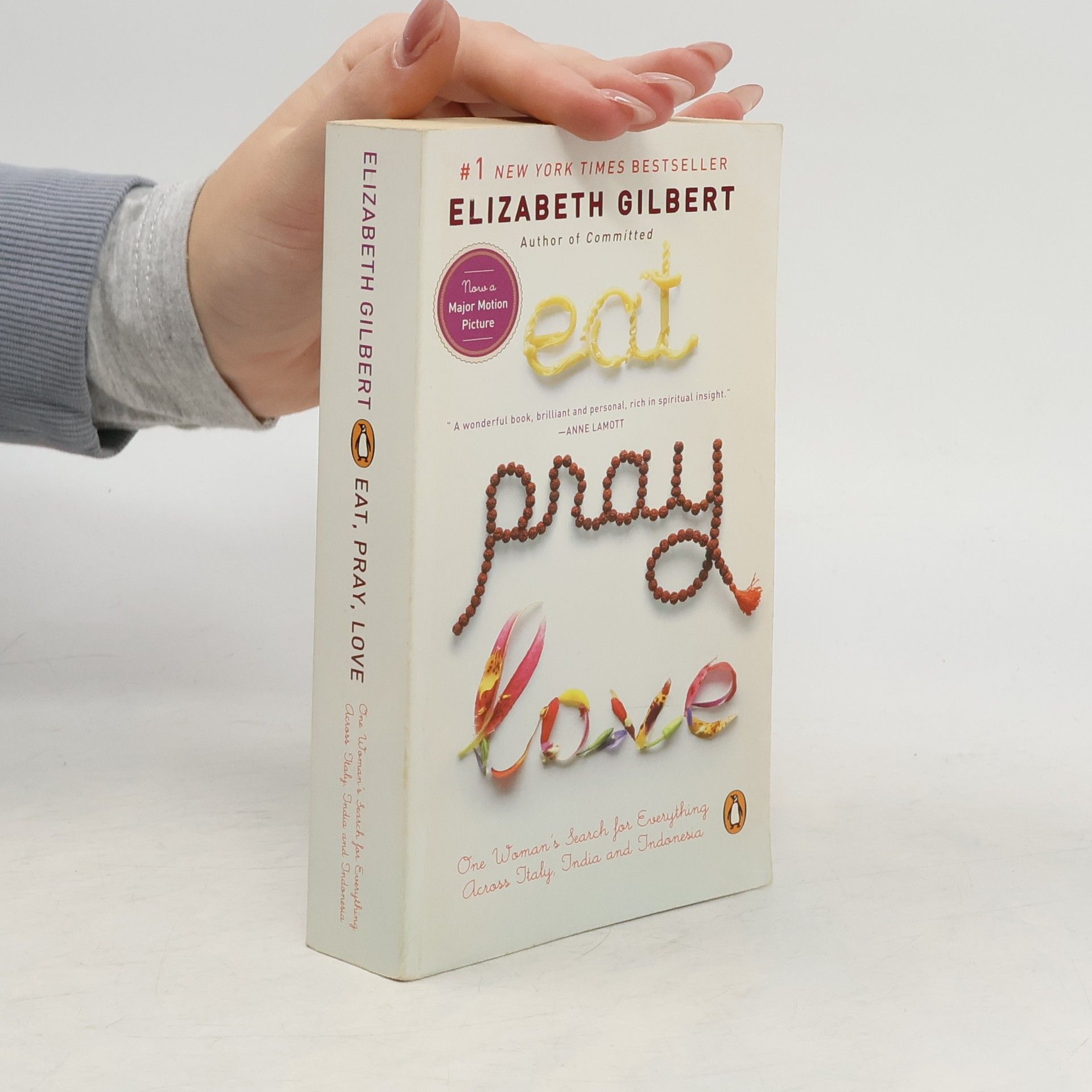 Elizabeth Gilbert Eat, Pray, Love