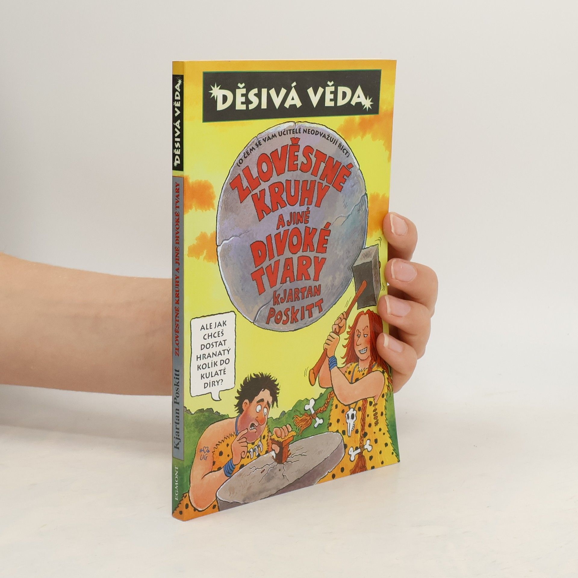 Kjartan Poskitt Zlověstné kruhy a jiné divoké tvary