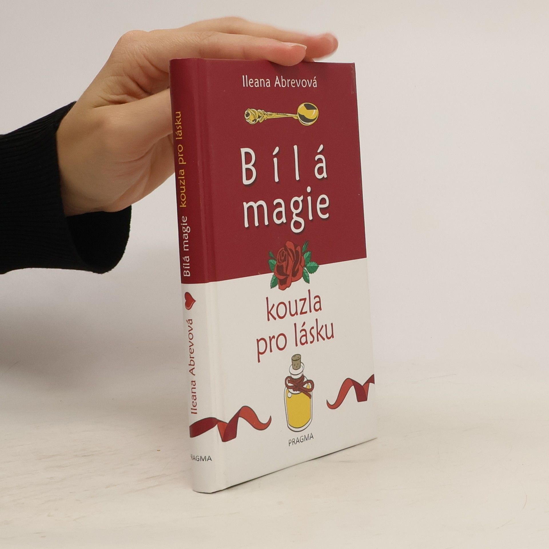 Ileana Abrev Bílá magie. Kouzla pro lásku