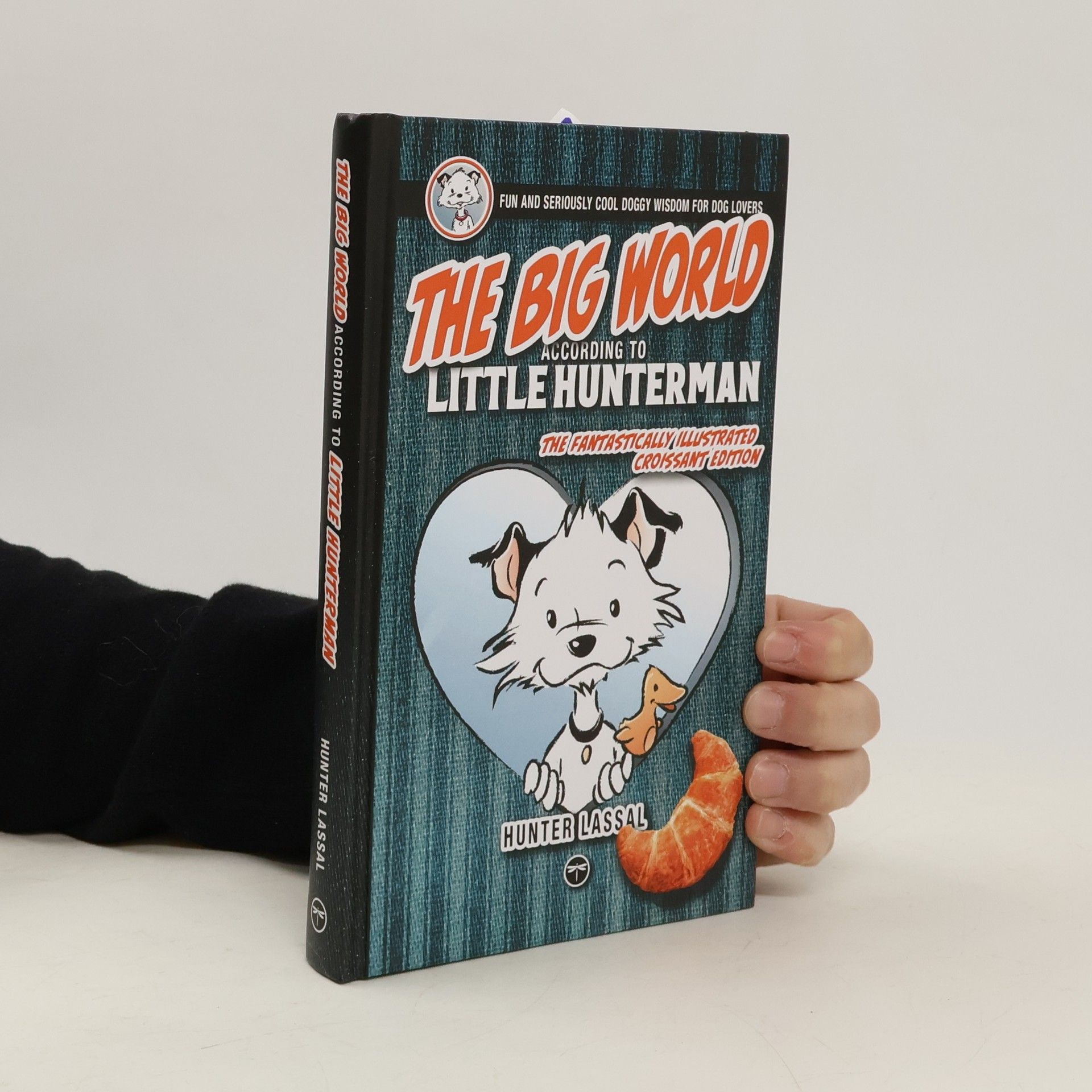 Hunter Lassal The Big World According to Little Hunterman