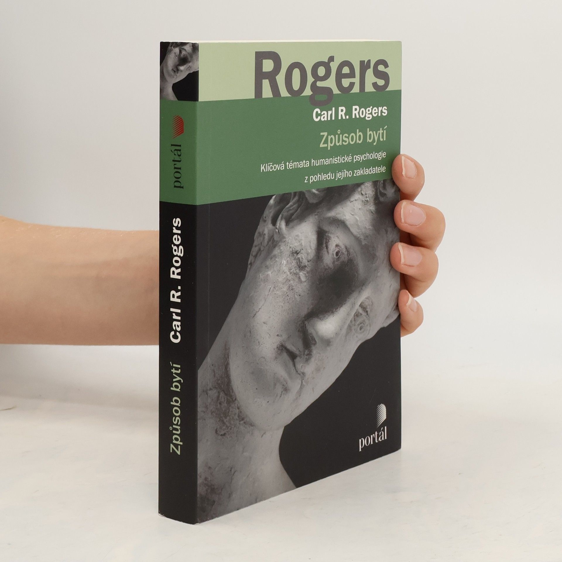 Carl Rogers Způsob bytí : klíčová témata humanistické psychologie z pohledu jejího zakladatele