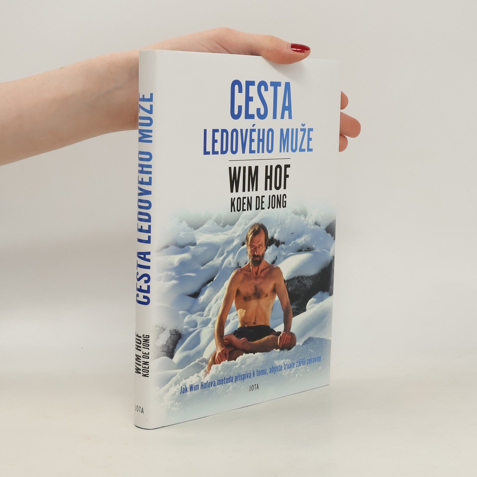 Wim Hof Wim Hof. Cesta ledového muže