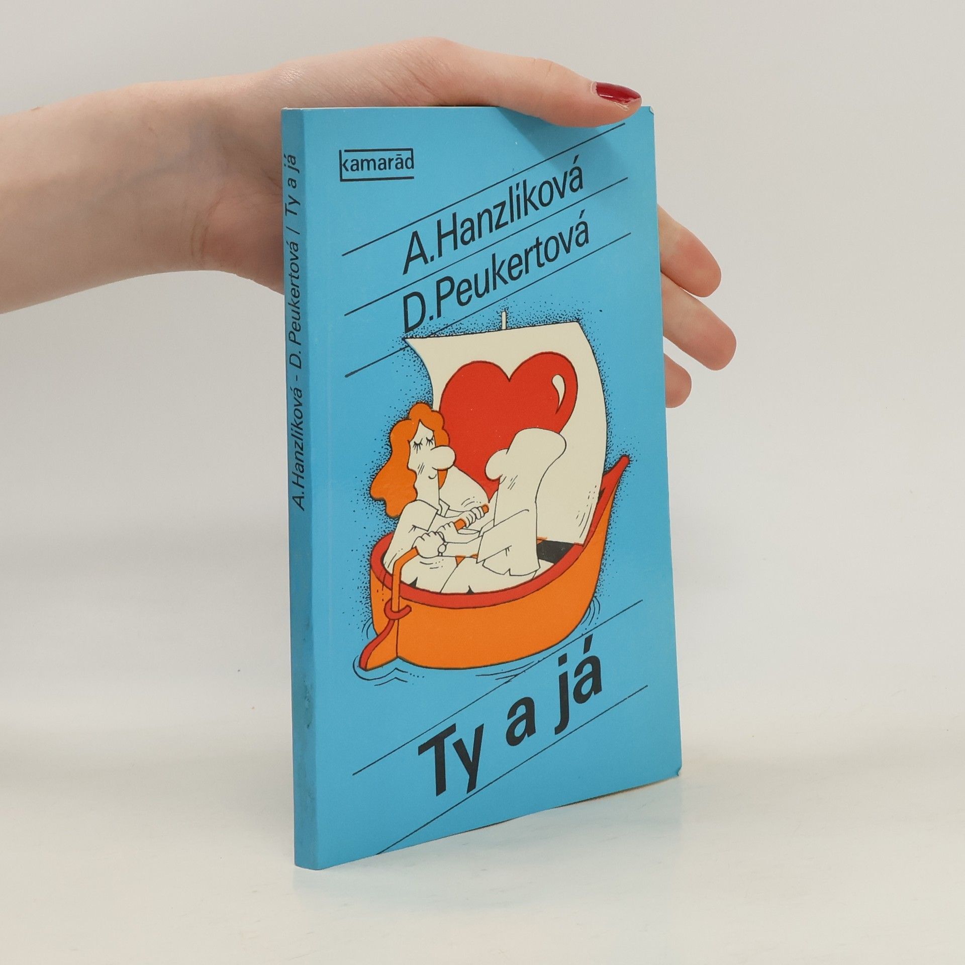 Alena Hanzlíková Ty a já