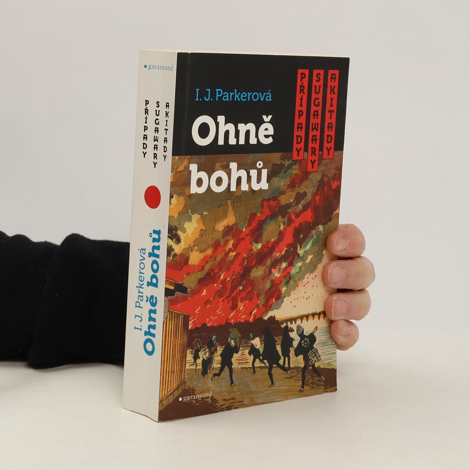 Ingrid J. Parker Ohně bohů