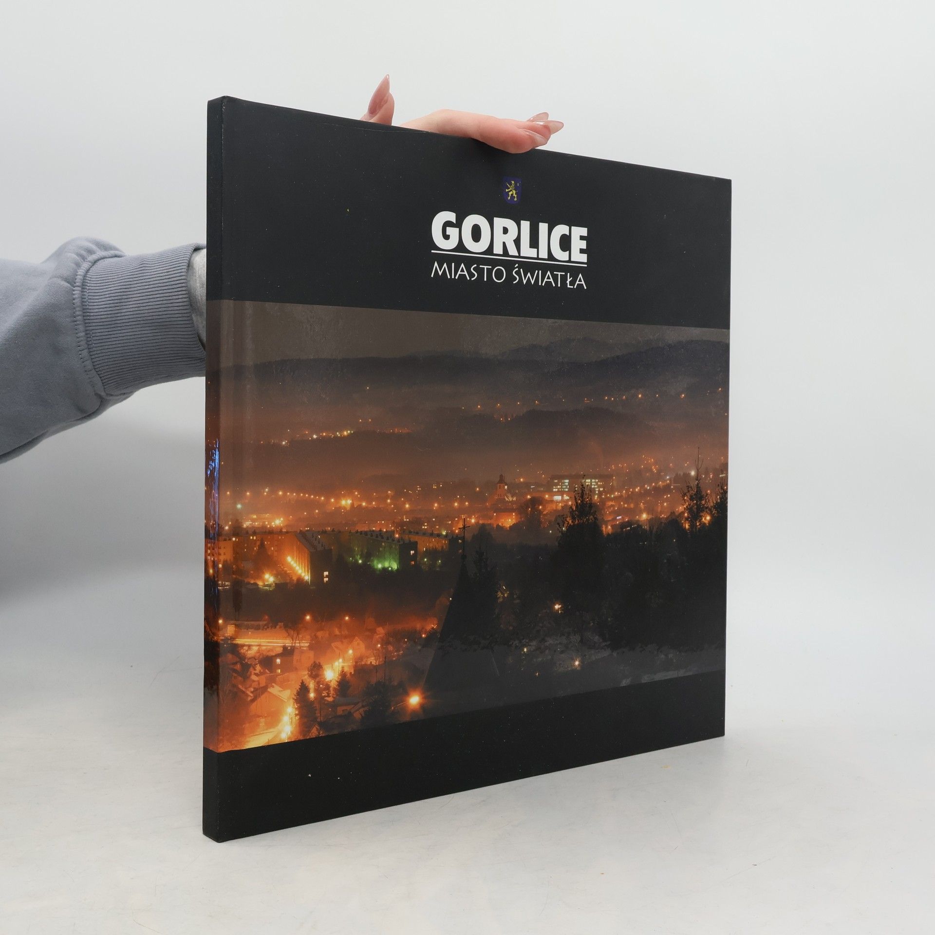 Collectif d'auteurs Gorlice - miasto światła