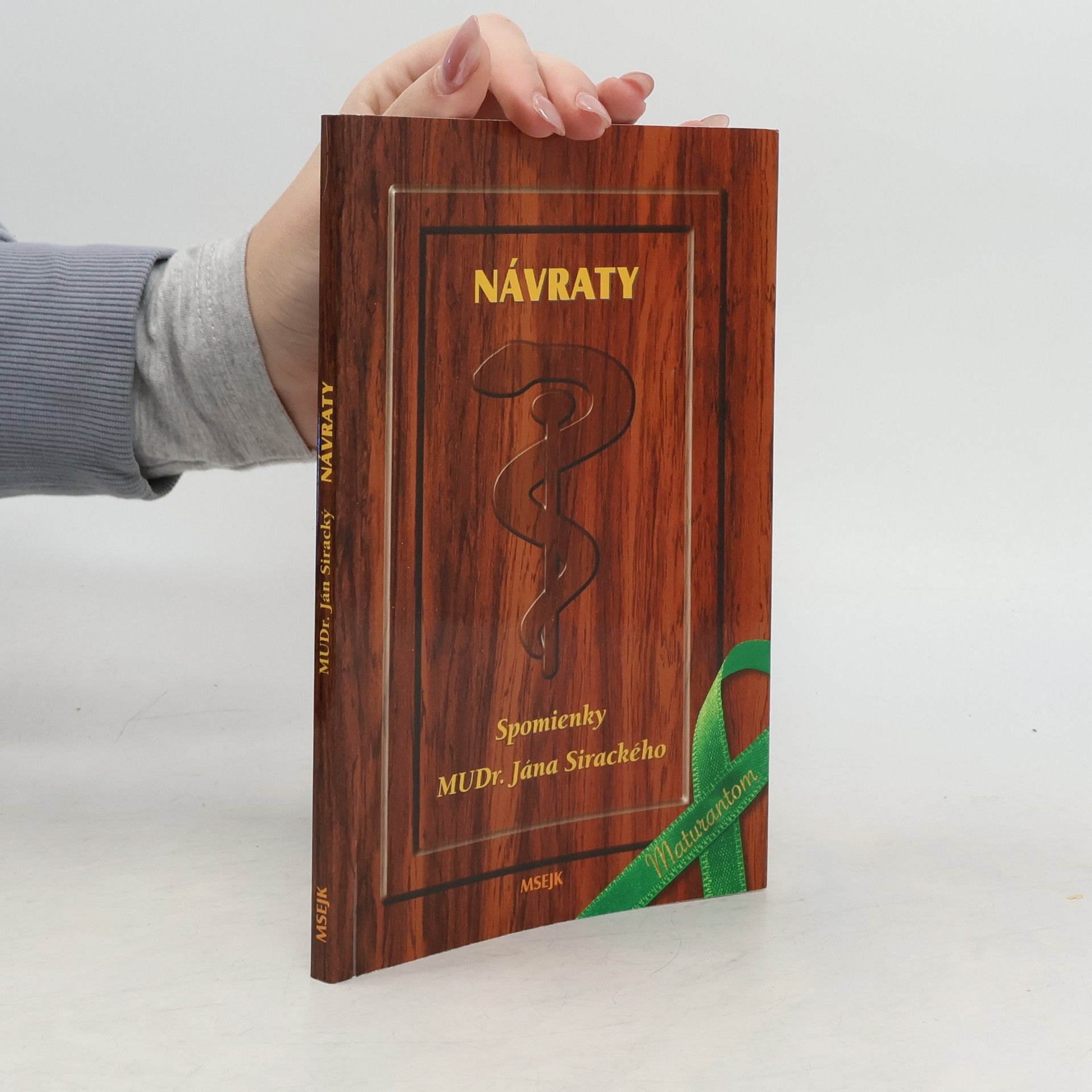 Návraty, Spomienky MUDr. J. Sirackého