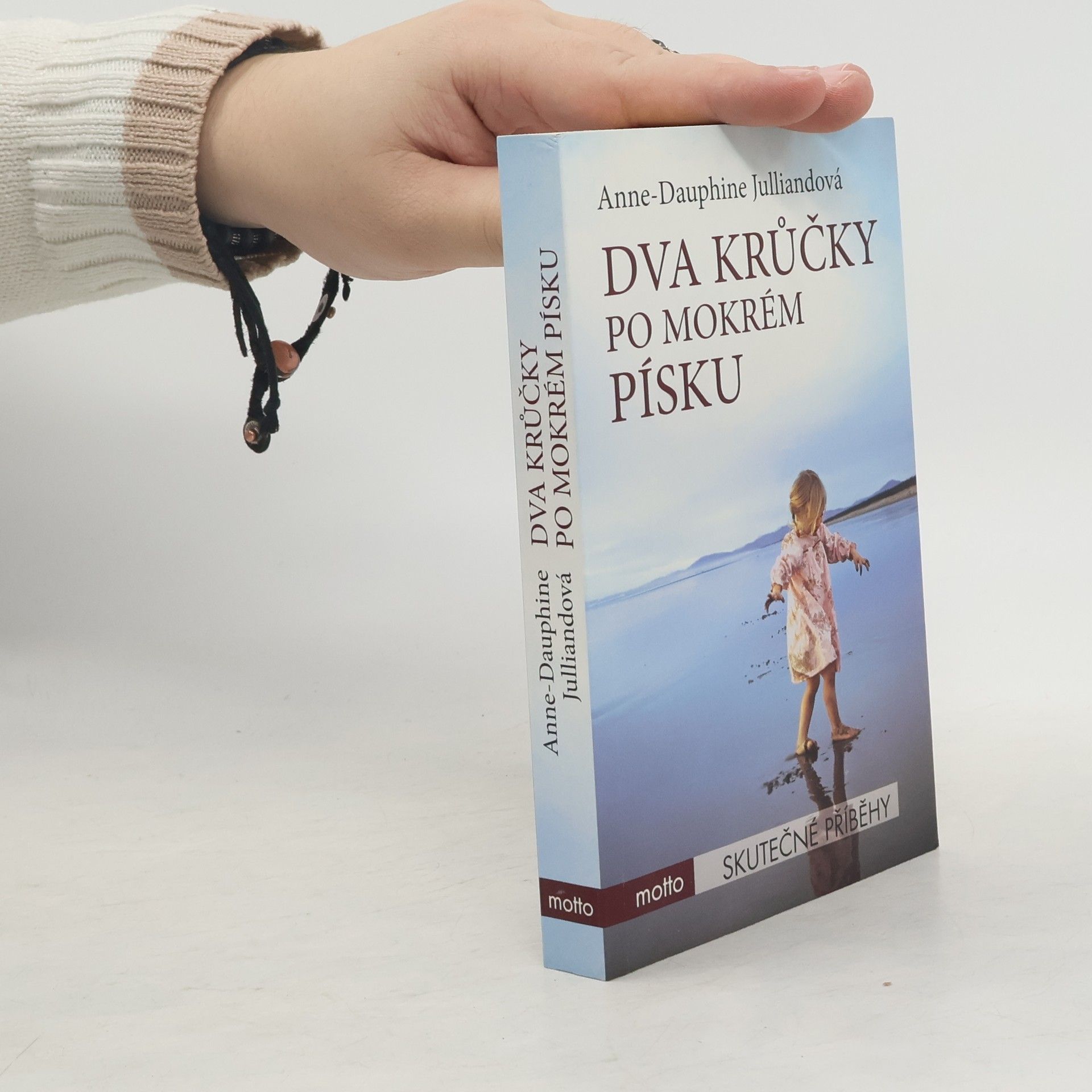 Anne-Dauphine Julliand Dva krůčky po mokrém písku