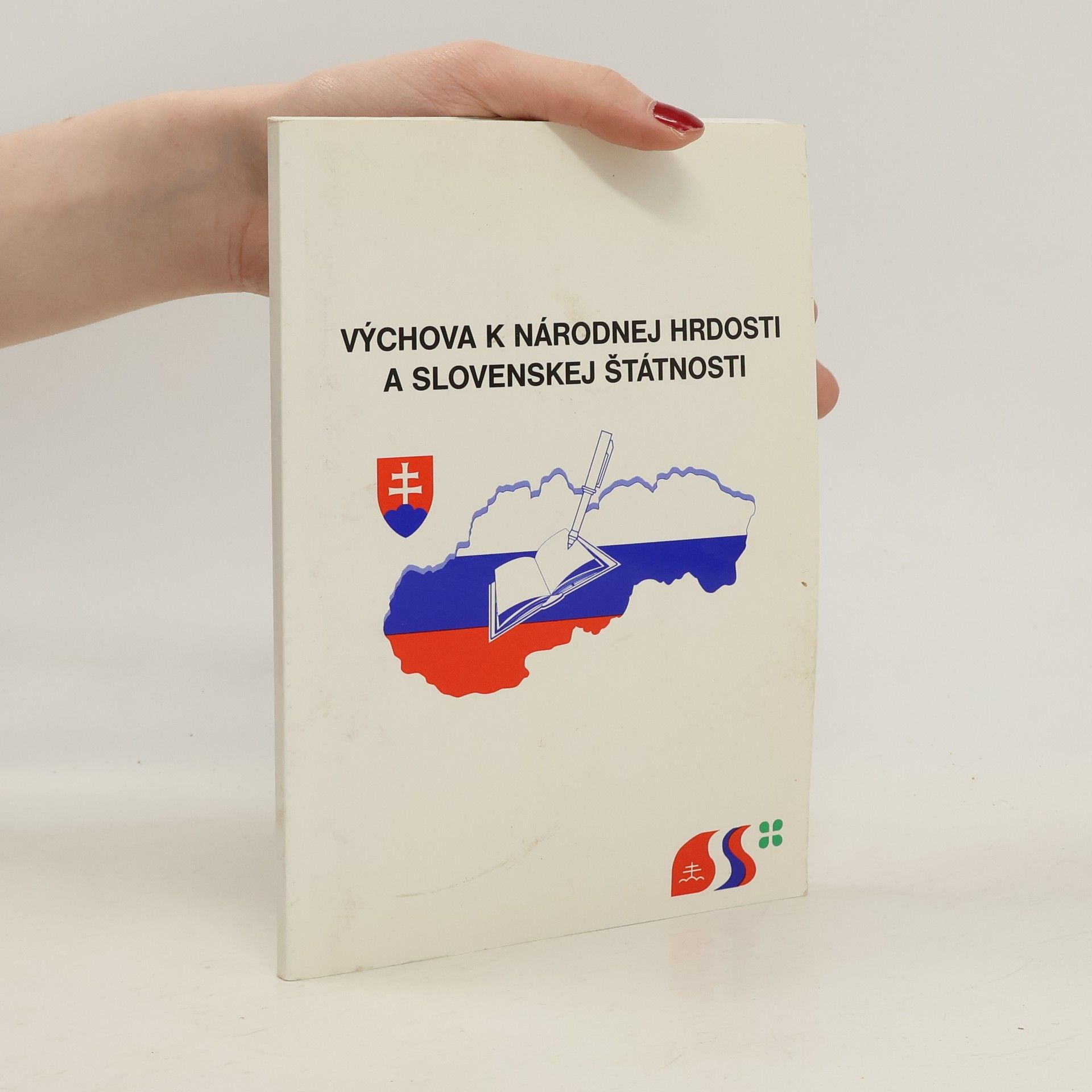 Autorenkollektiv Výchova k národnej hrdosti a slovenskej štátnosti