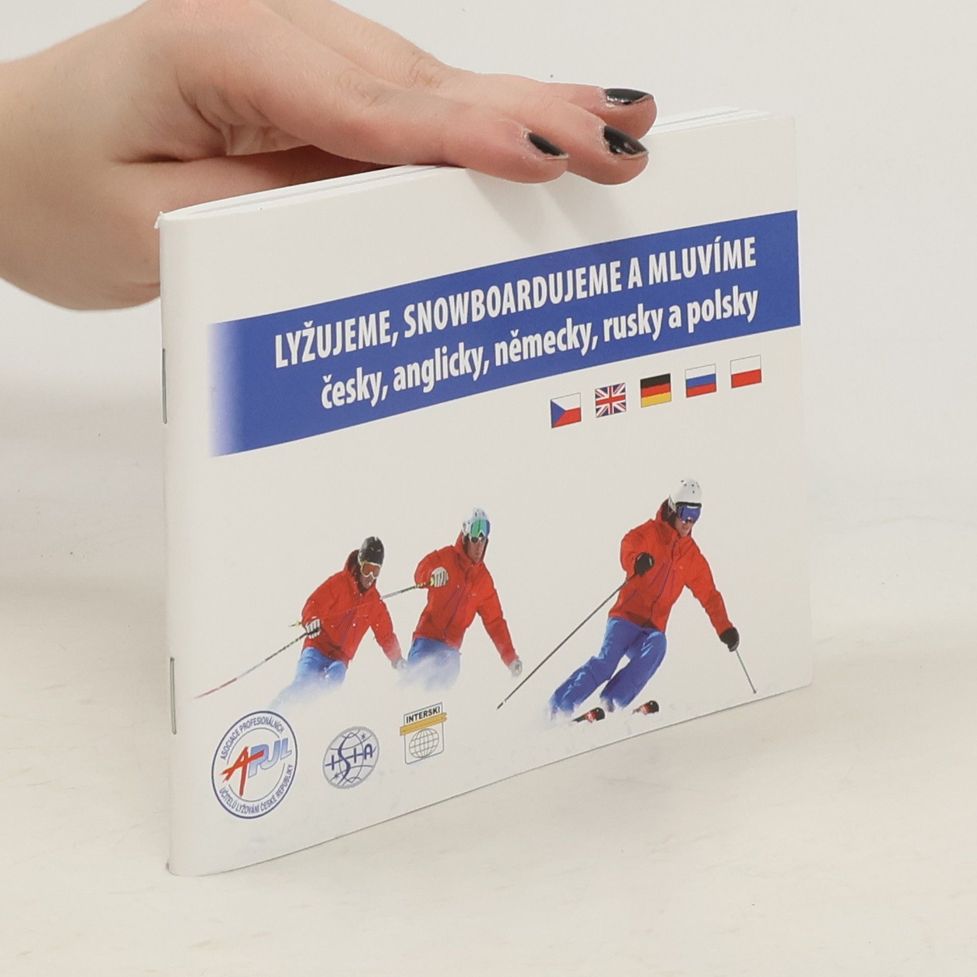 Autorenkollektiv Lyžujeme, snowboardujeme a mluvíme česky, anglicky, německy rusky a polsky