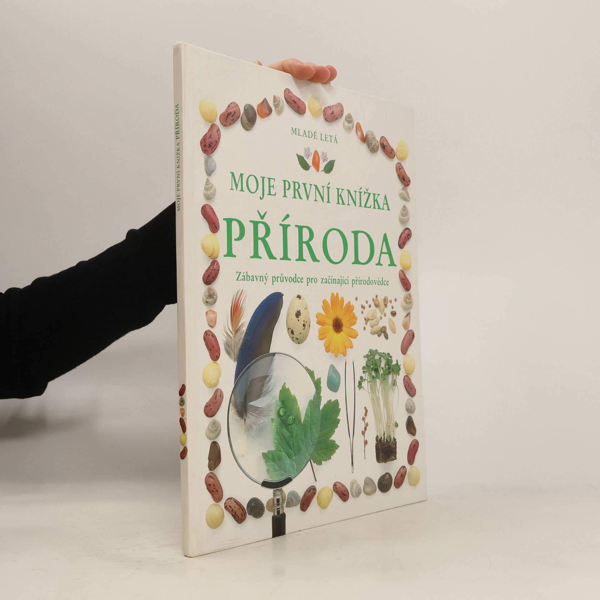 Angela Wilkes Moje první knížka. Příroda. Zábavný průvodce pro začínající přírodovědce.