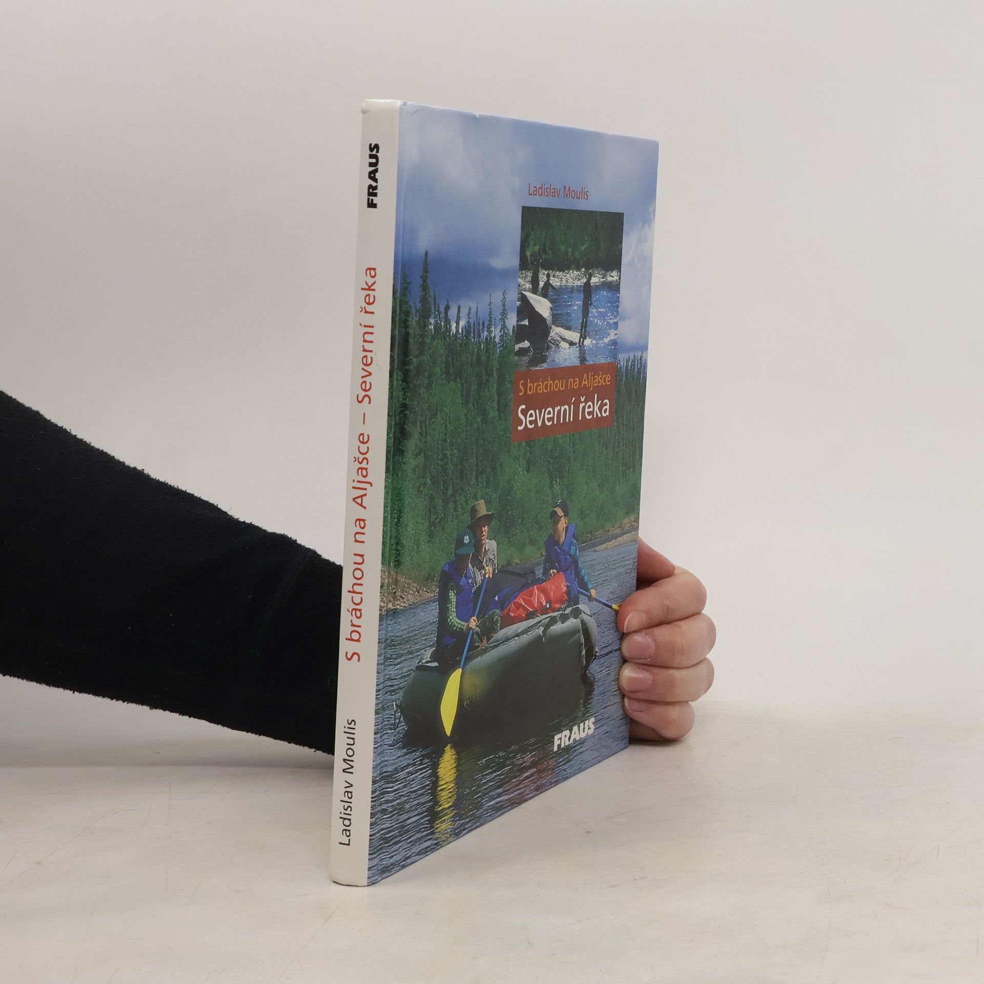 Ladislav Moulis S bráchou na Aljašce - Severní řeka