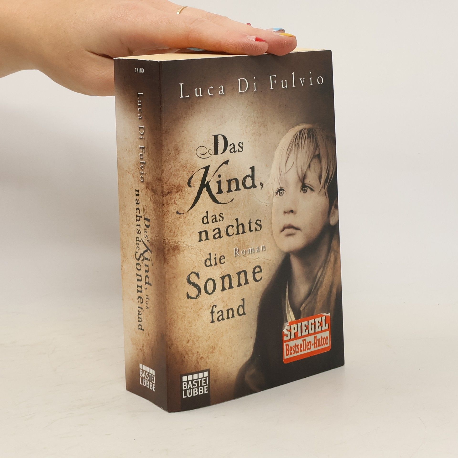 Luca Di Fulvio Das Kind, das nachts die Sonne fand