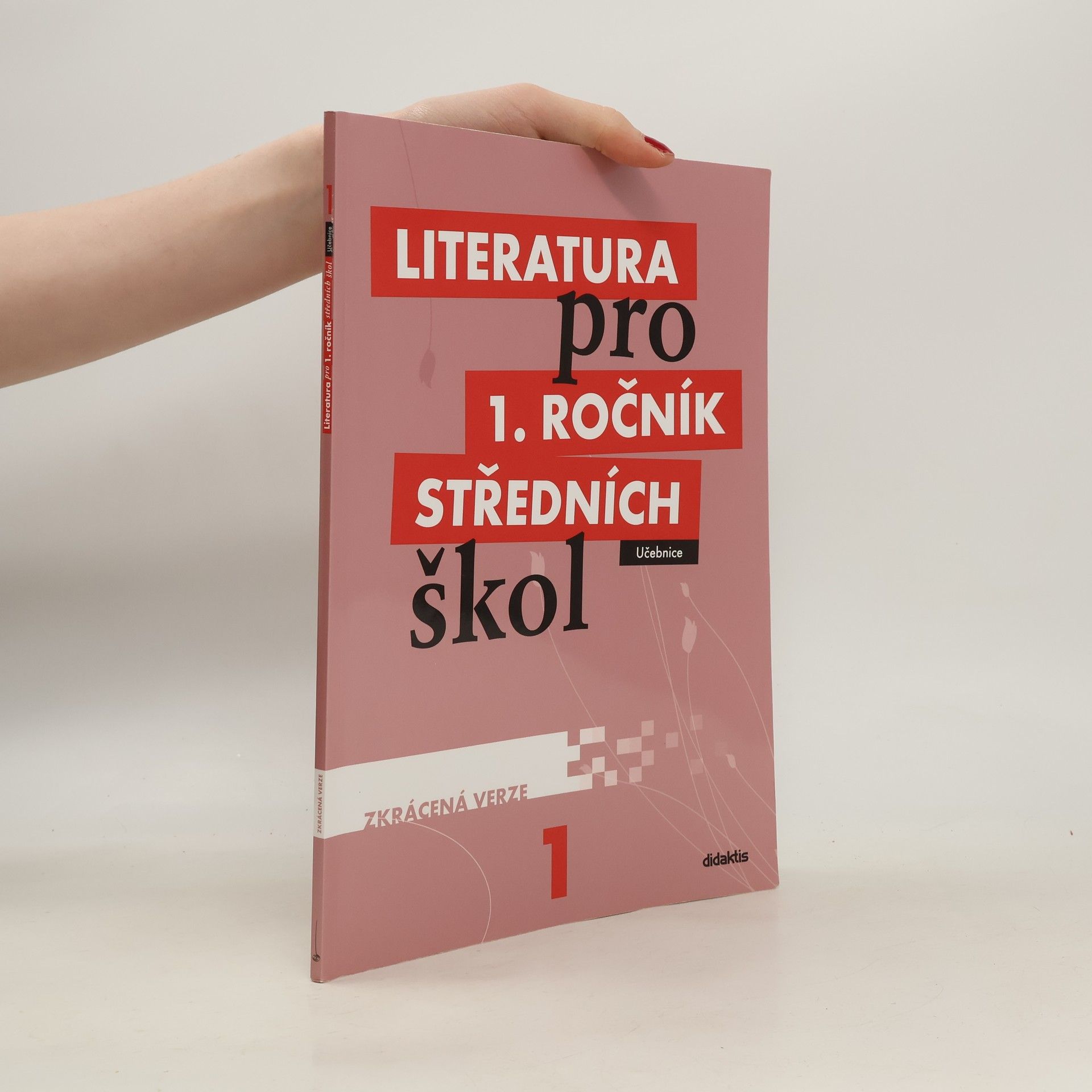 Renata Bláhová Literatura pro 1. ročník středních škol : zkrácená verze: Učebnice