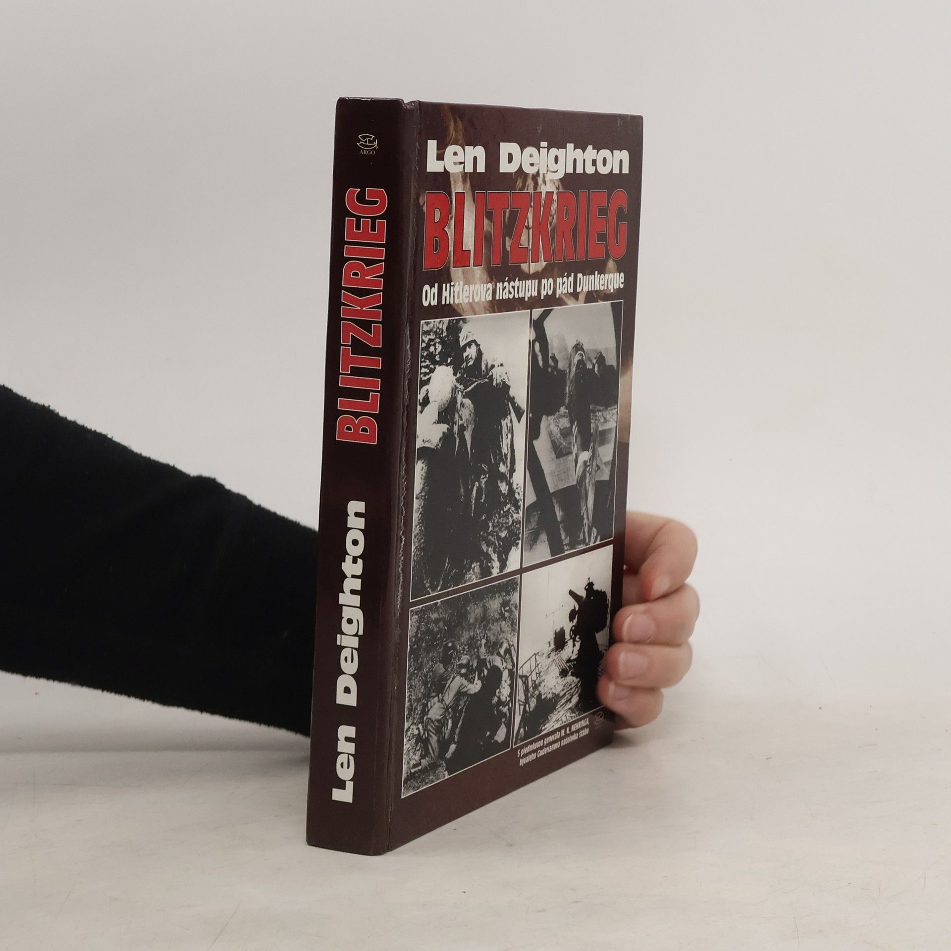 Len Deighton Blitzkrieg. Od Hitlerova nástupu po pád Dunkerque