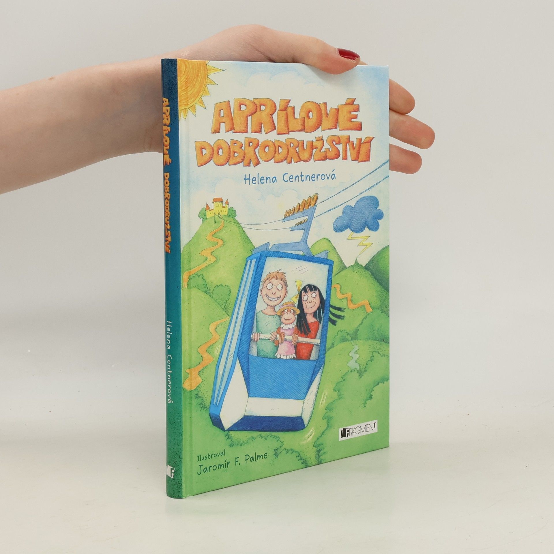 Helena Centnerová Aprílové dobrodružství