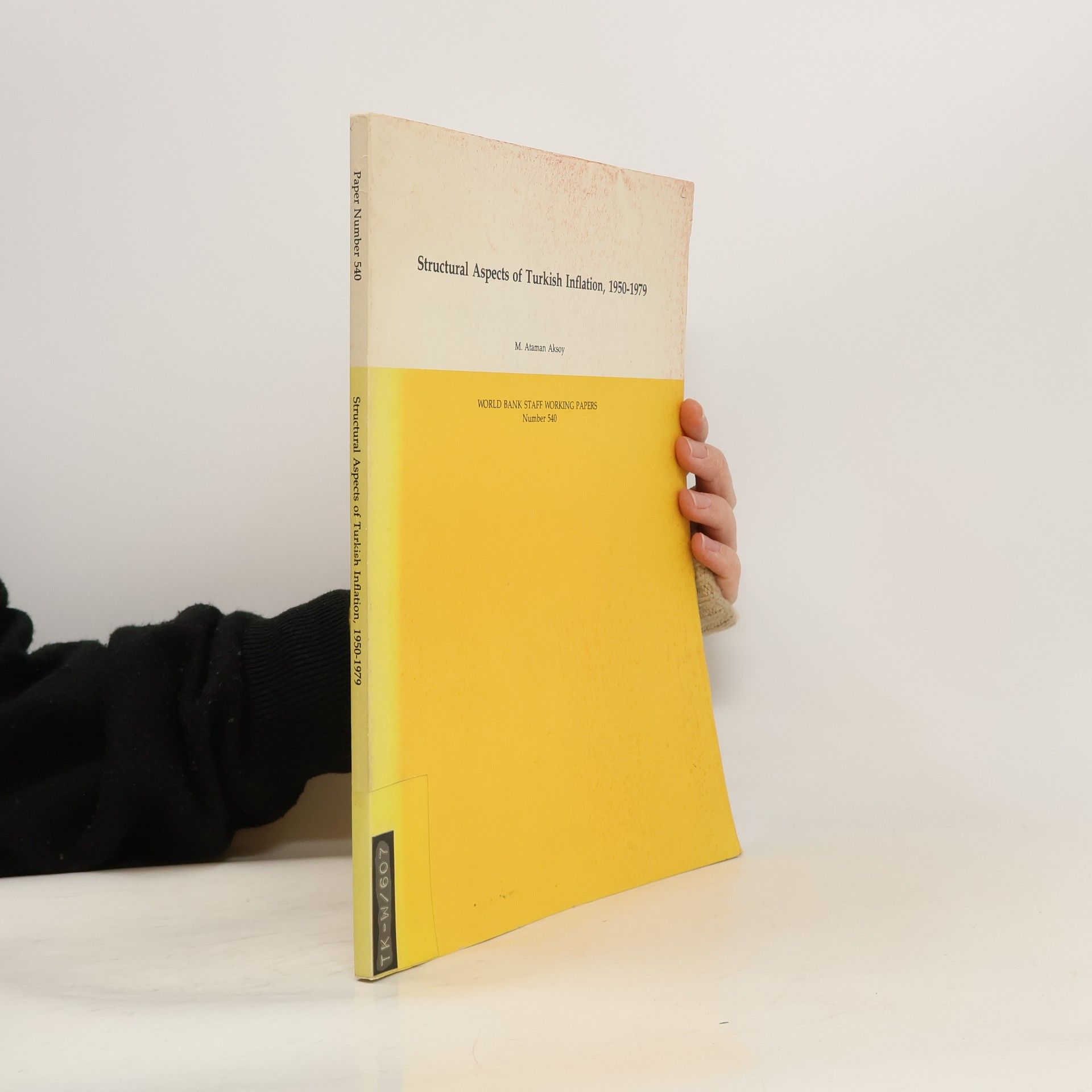 M. Ataman Aksoy World Bank Staff Working Papers - 540: Structural Aspects of Turkish Inflation, 1950-1979