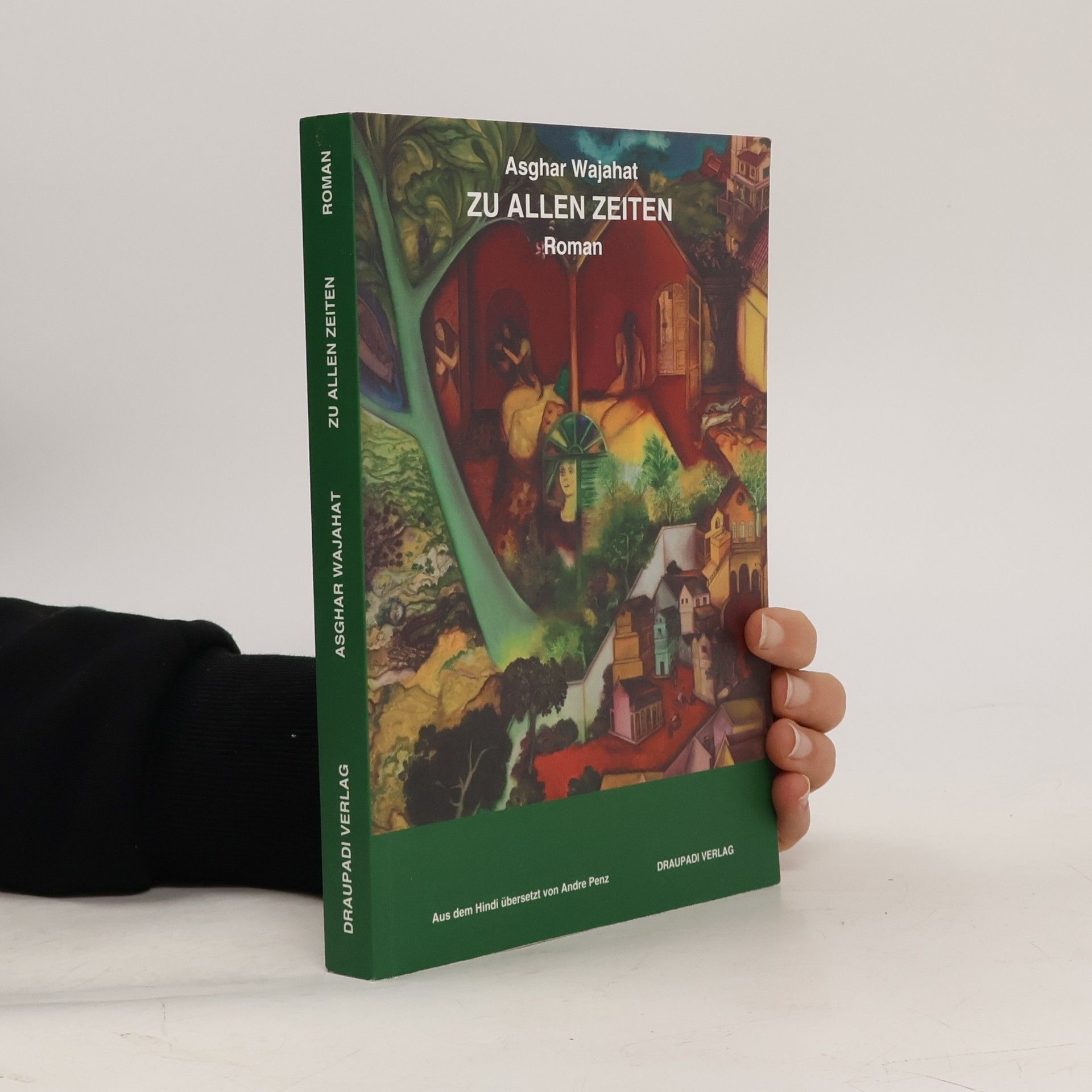 Asghar Wajahat Zu allen Zeiten