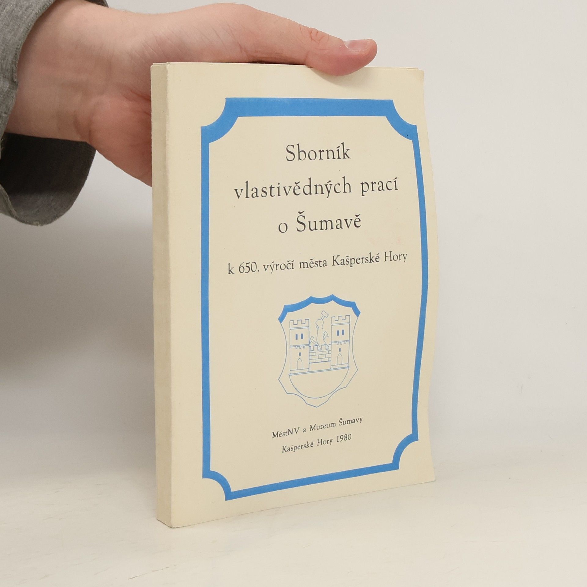 Collectif d'auteurs Sborník vlastivědných prací o Šumavě (K 650. výročí města Kašperské Hory)
