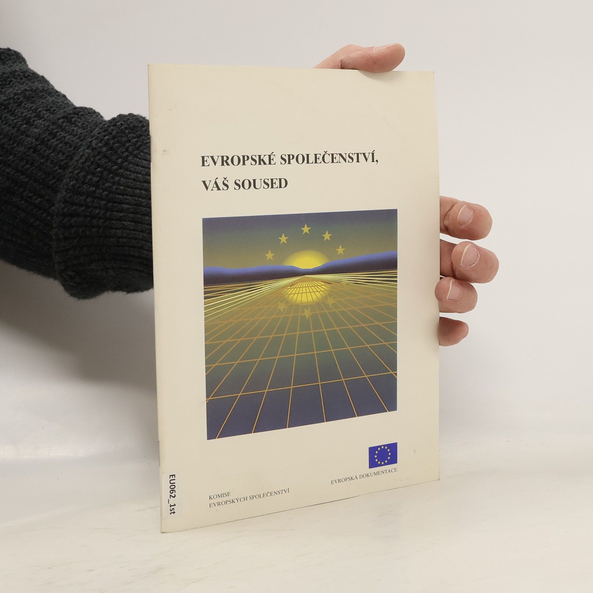 Evropské Společenství, váš soused